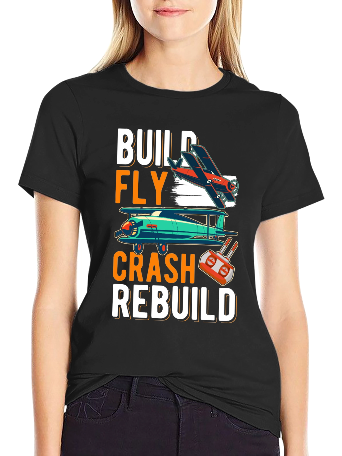 Build Fly Crash Rebuild T-Shirt - Aviation Enthusiast Tee