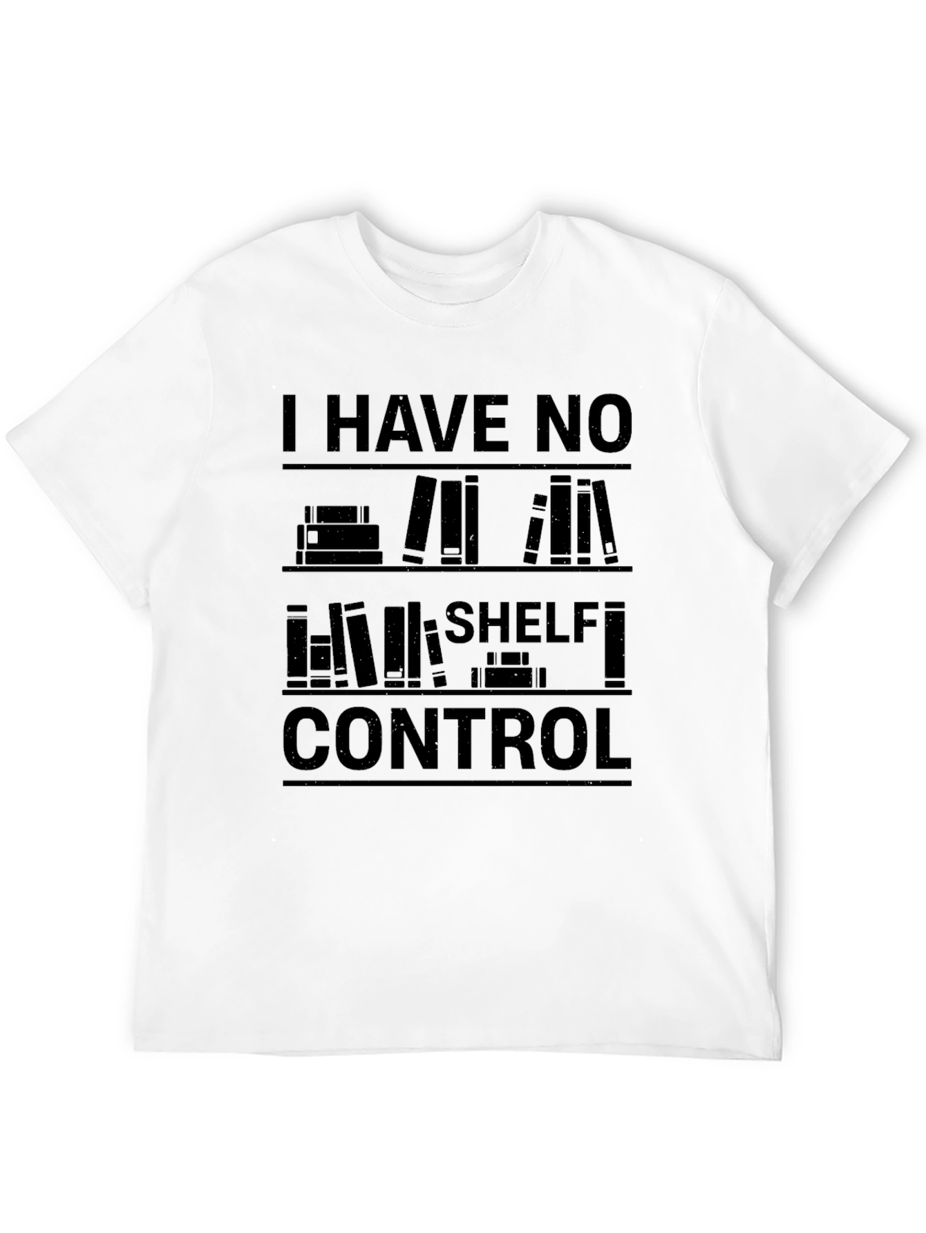 I Have No Shelf Control Black T-Shirt