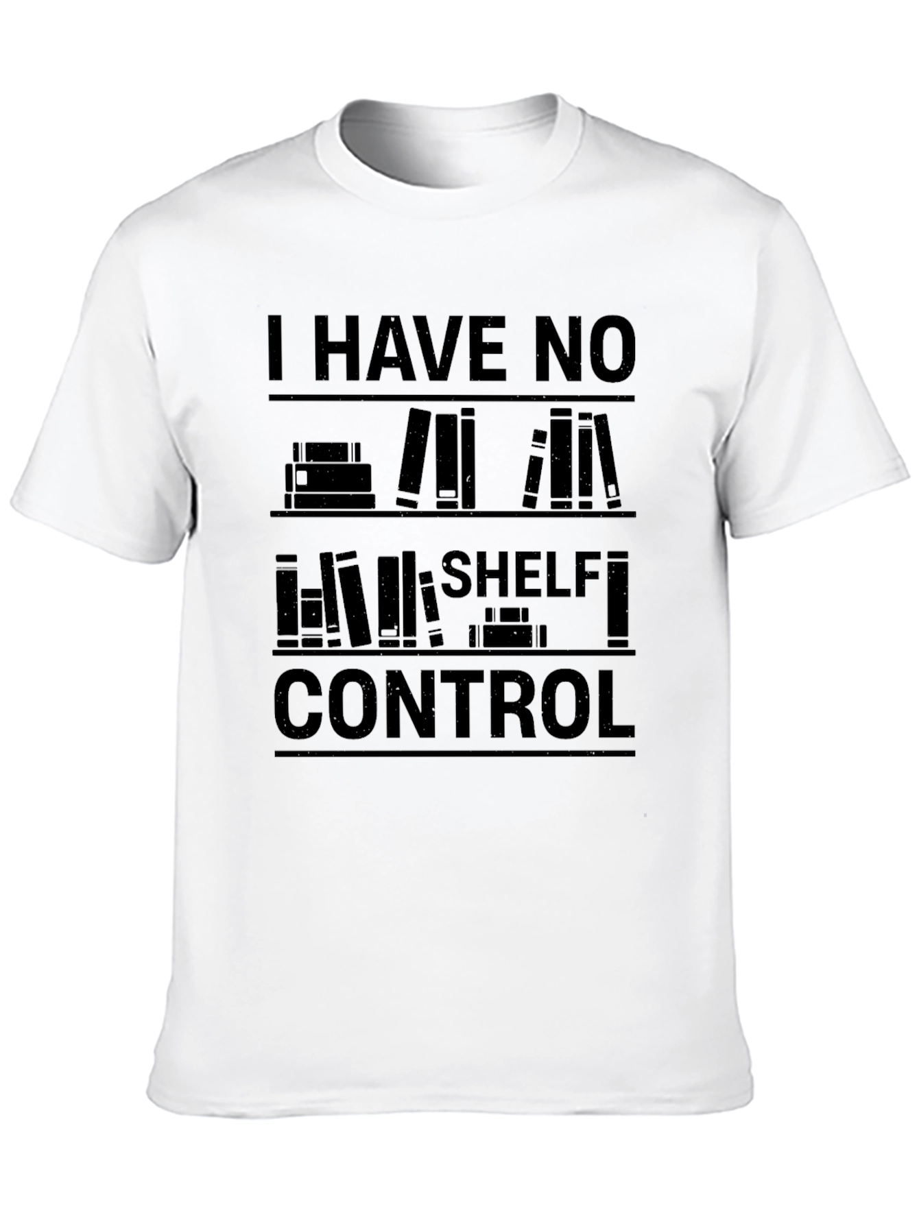 I Have No Shelf Control Black T-Shirt