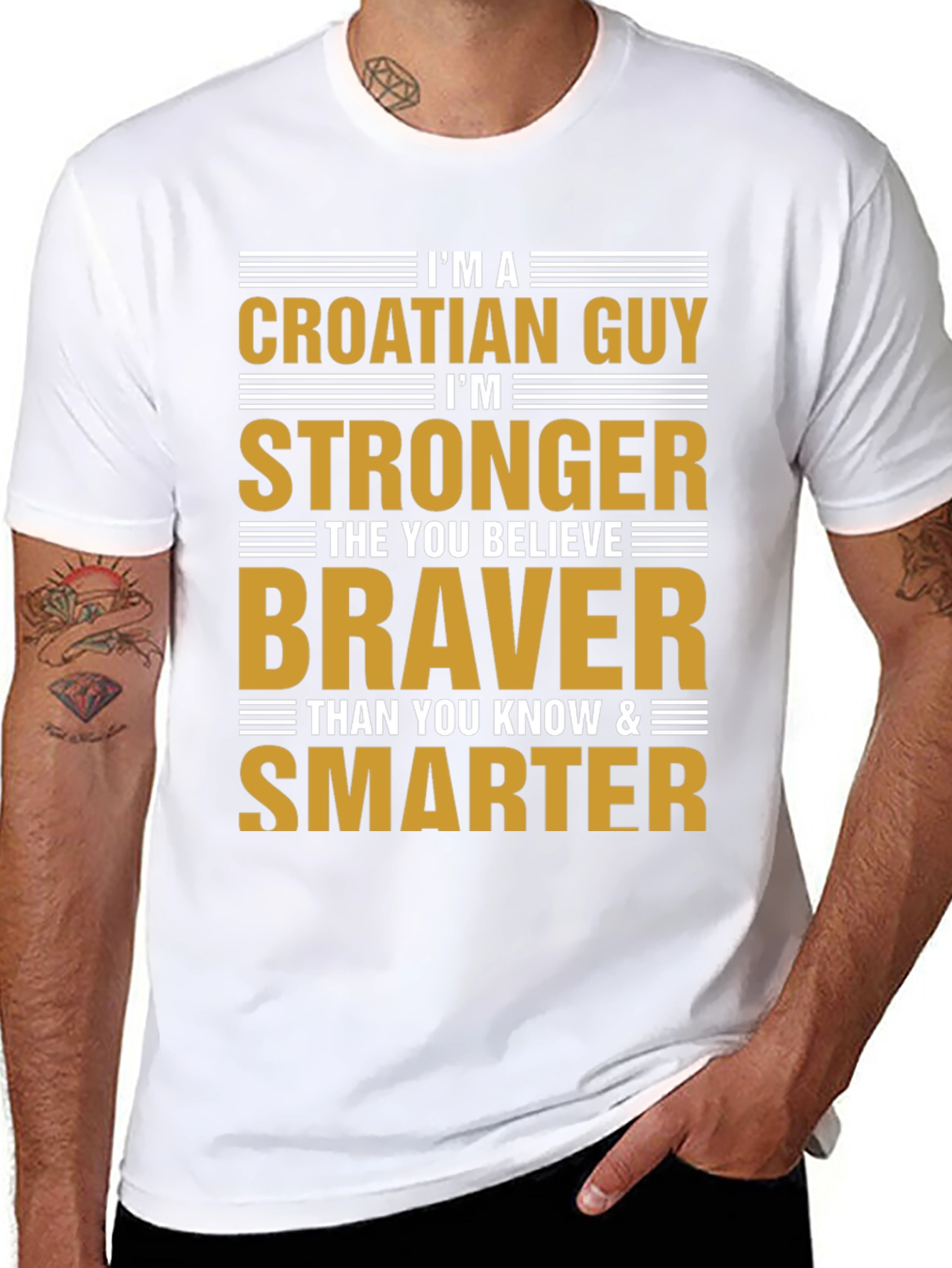 Croatian Guy T-Shirt - Strong Brave Smart!