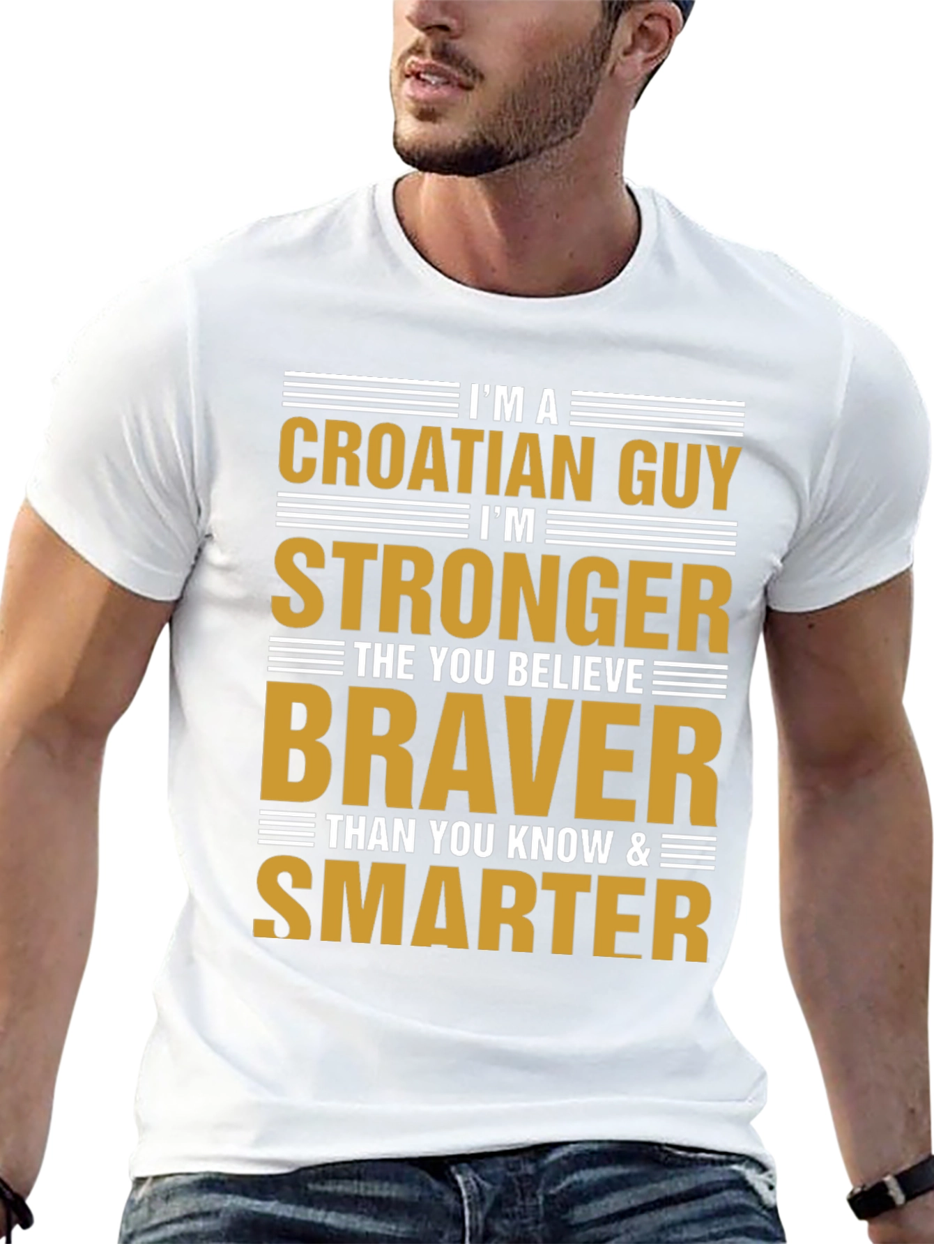 Croatian Guy T-Shirt - Strong Brave Smart!