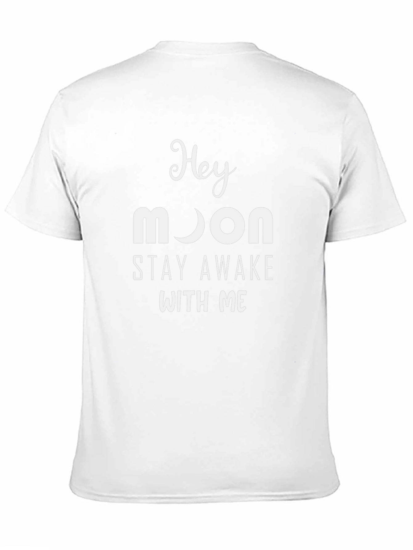 Hey Moon Stay Awake With Me T-Shirt