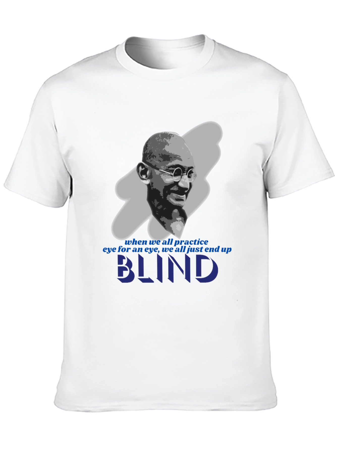 Gandhi Blind Quote Graphic T-Shirt