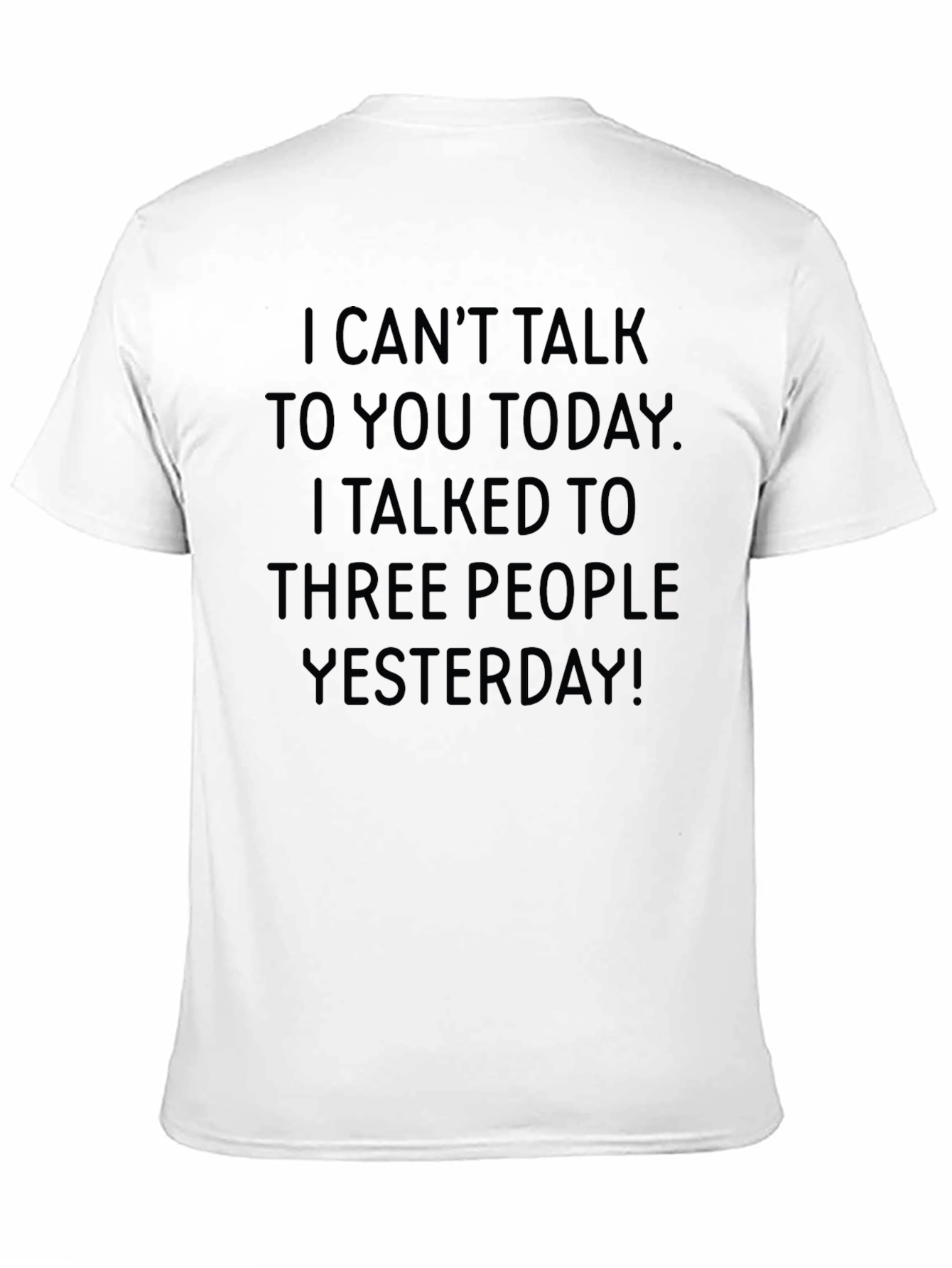 Funny Graphic Tee - I Cant Talk Today