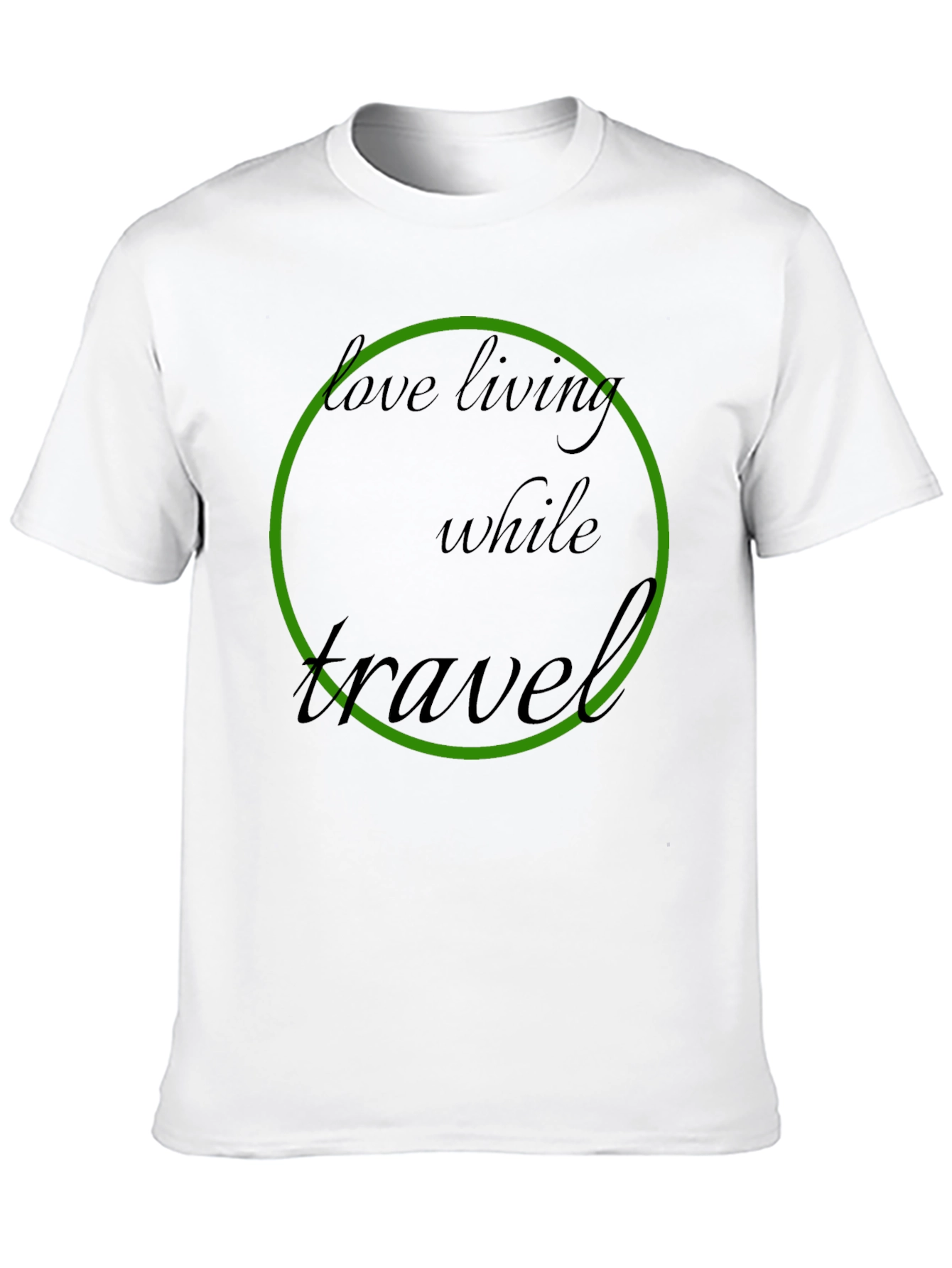 Love Living While Travel T-Shirt