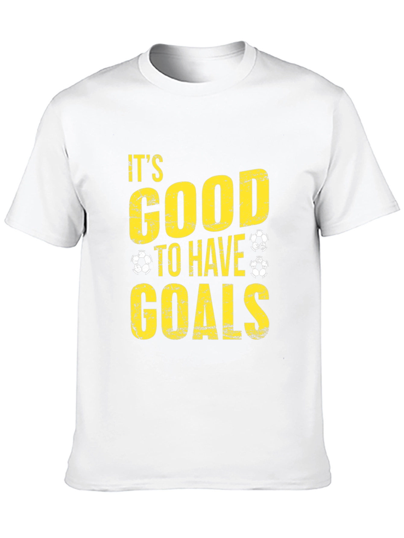 Its Good to Have Goals T-Shirt