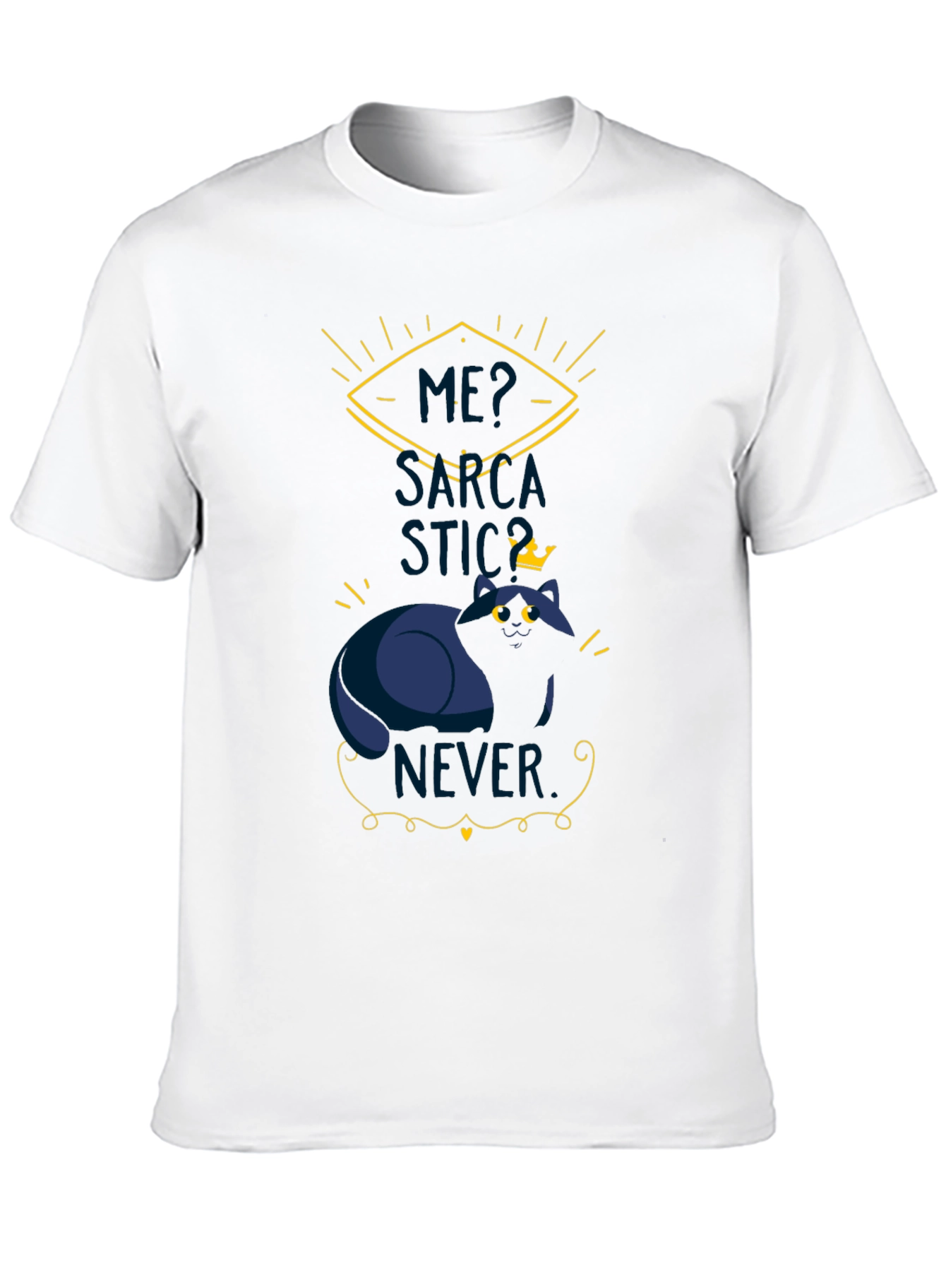 Sarcastic King Cat T-Shirt - Funny Graphic Tee