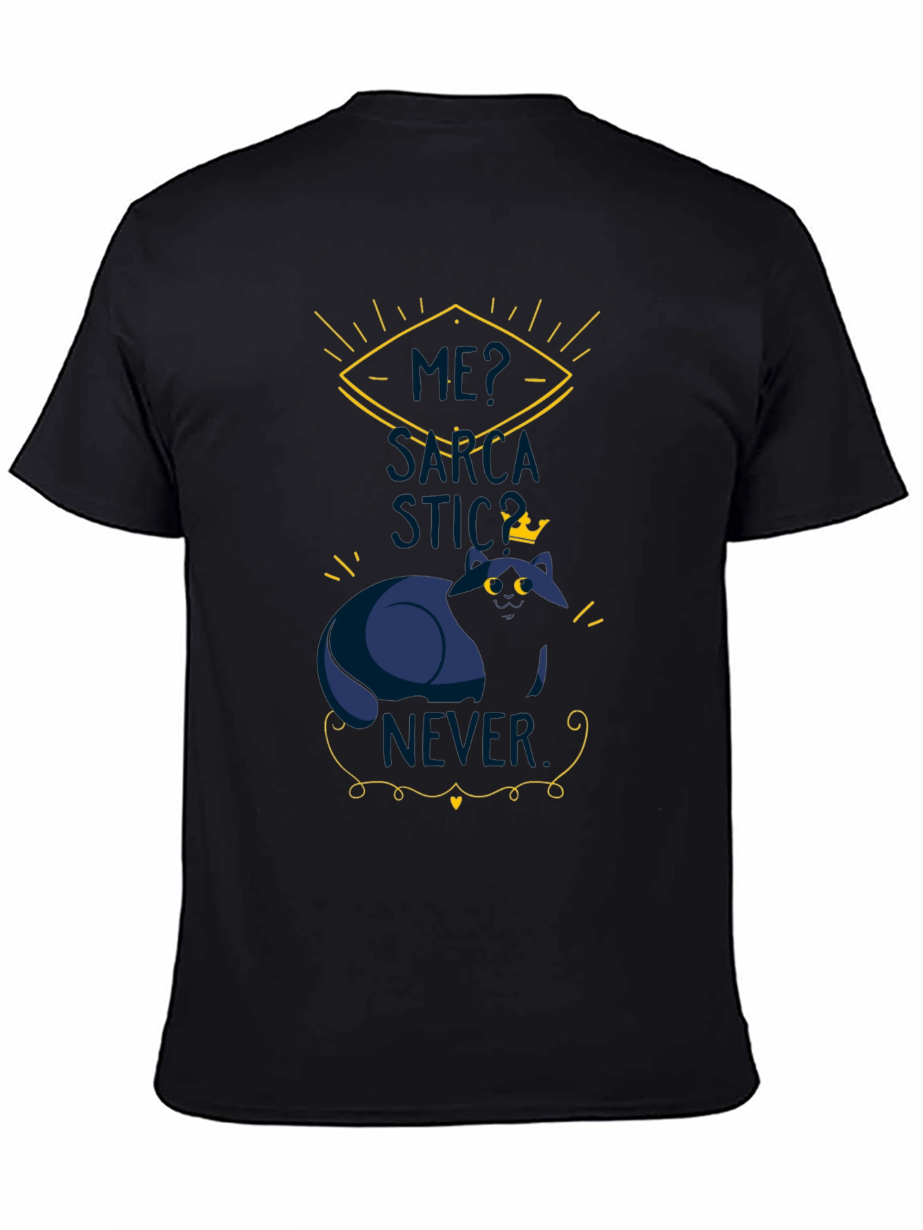 Sarcastic King Cat T-Shirt - Funny Graphic Tee