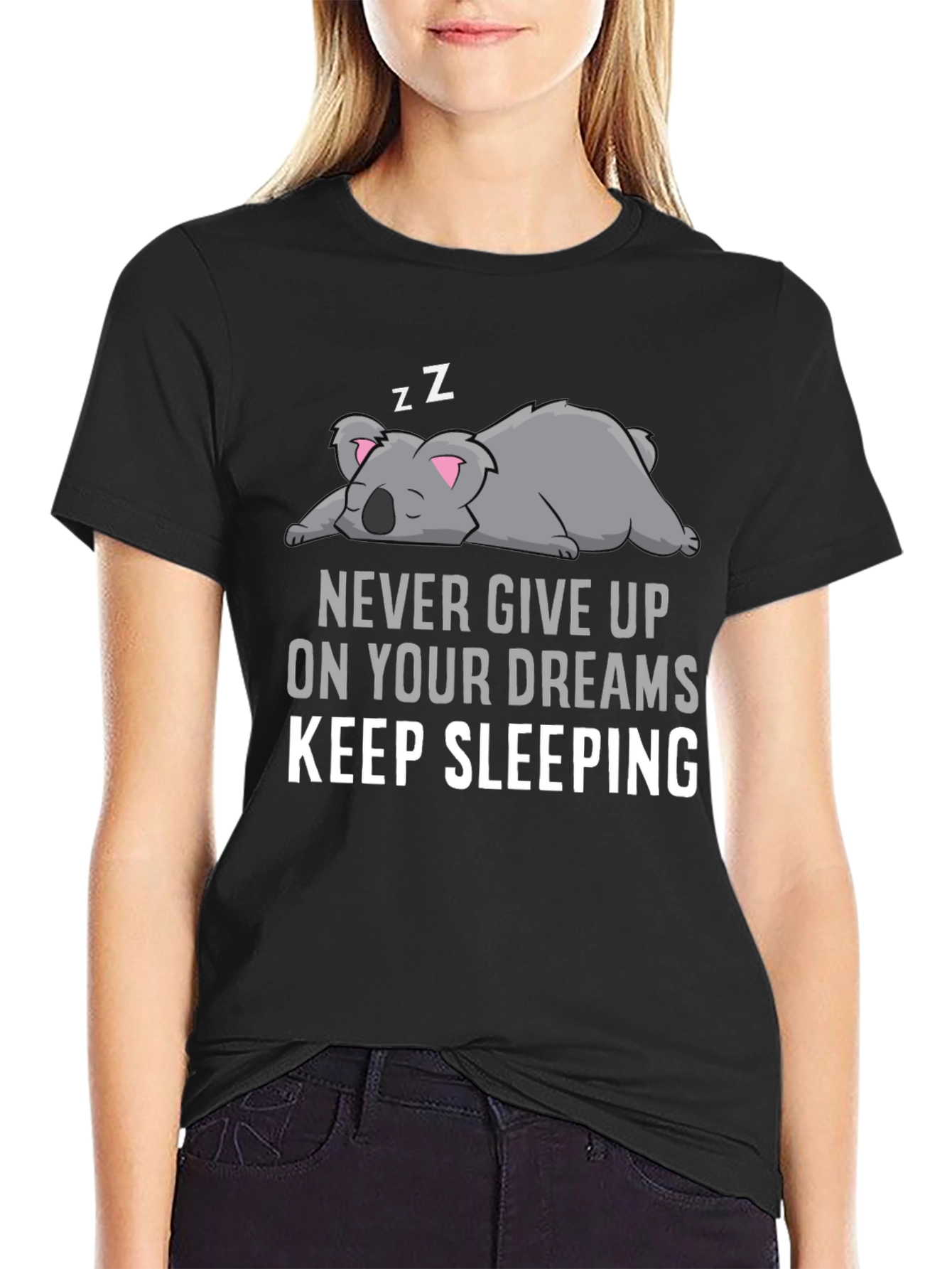Never Give Up Keep Sleeping Graphic Tee