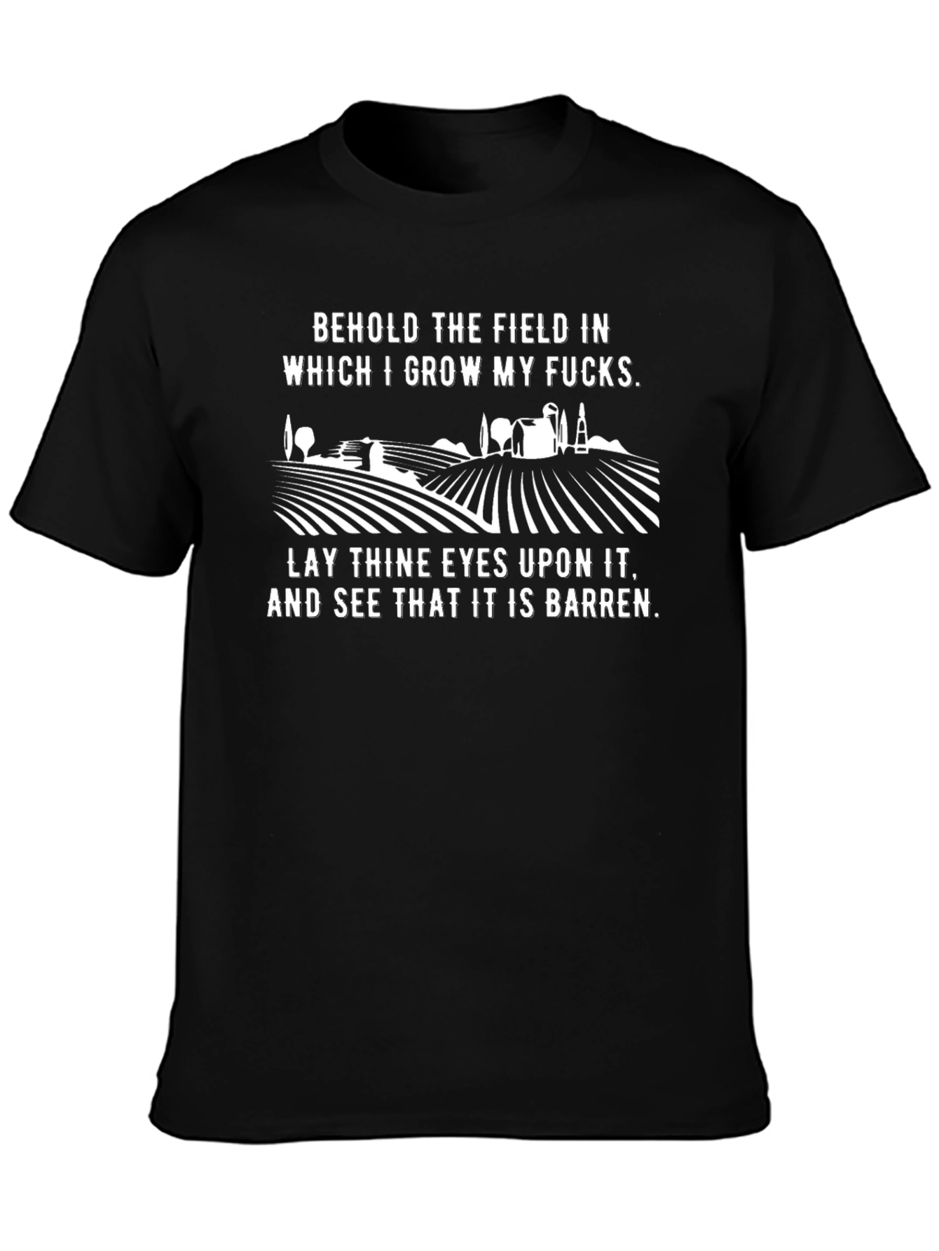 Behold the Barren Field Graphic Tee - Black T-Shirt