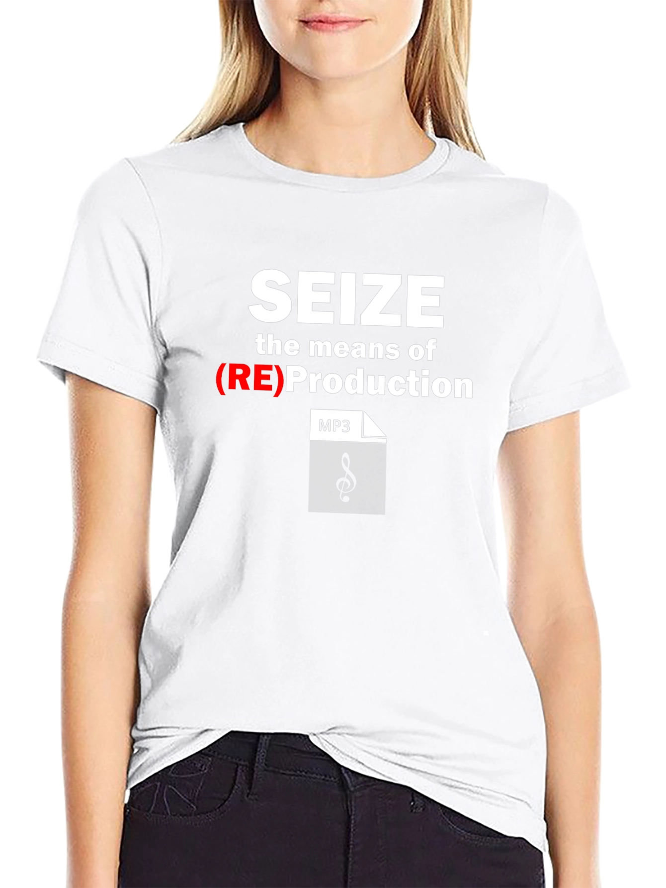 Seize the Means of (RE)Production T-Shirt
