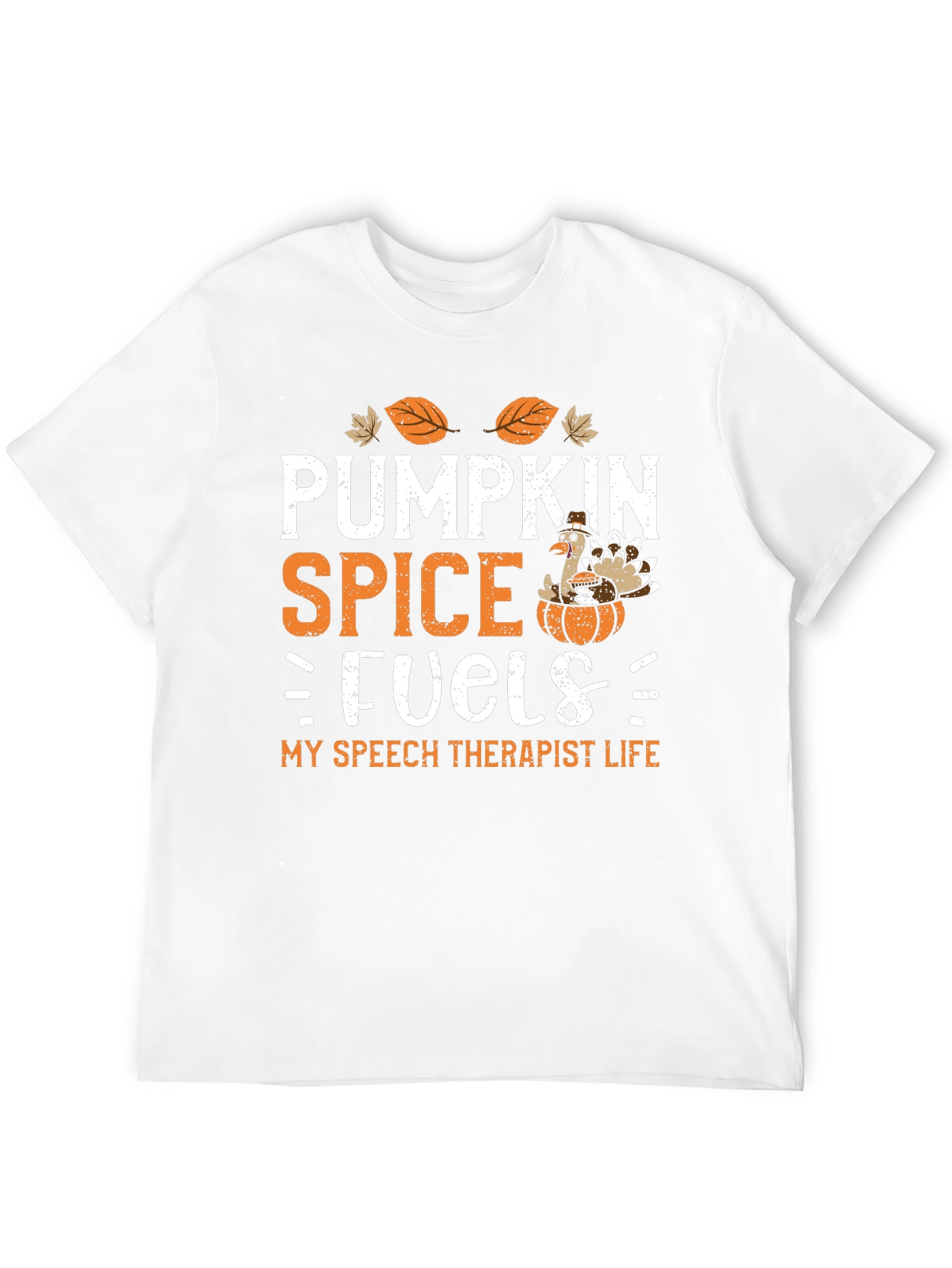 Pumpkin Spice Fuels My Speech Therapist Life T-Shirt
