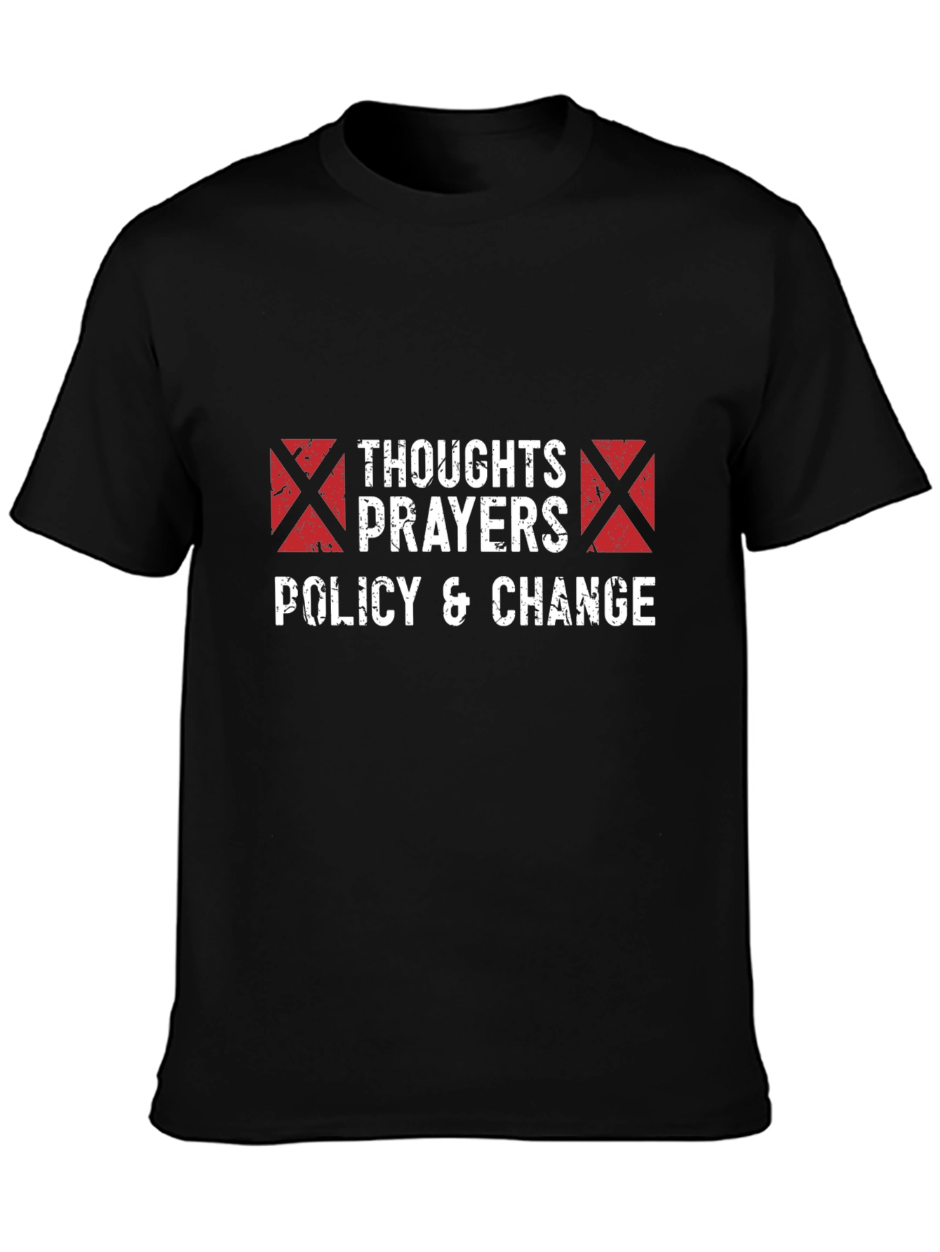 Thoughts Prayers Policy & Change T-Shirt