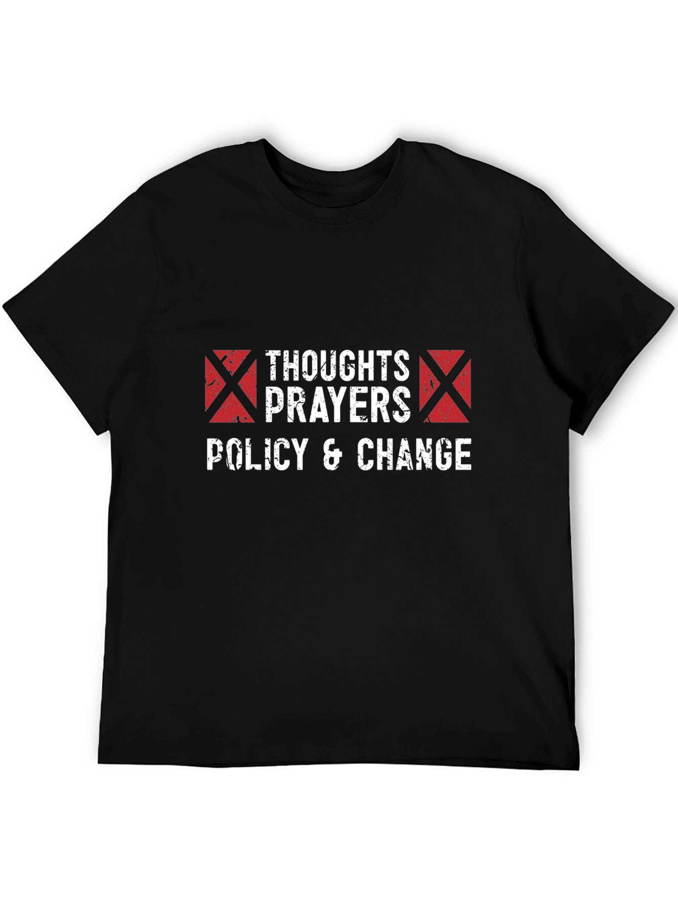 Thoughts Prayers Policy & Change T-Shirt