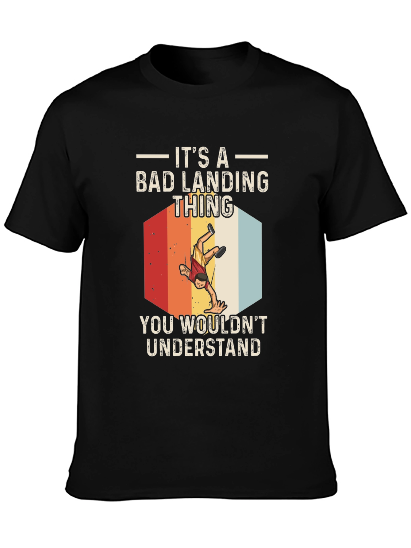 Bad Landing Thing T-Shirt
