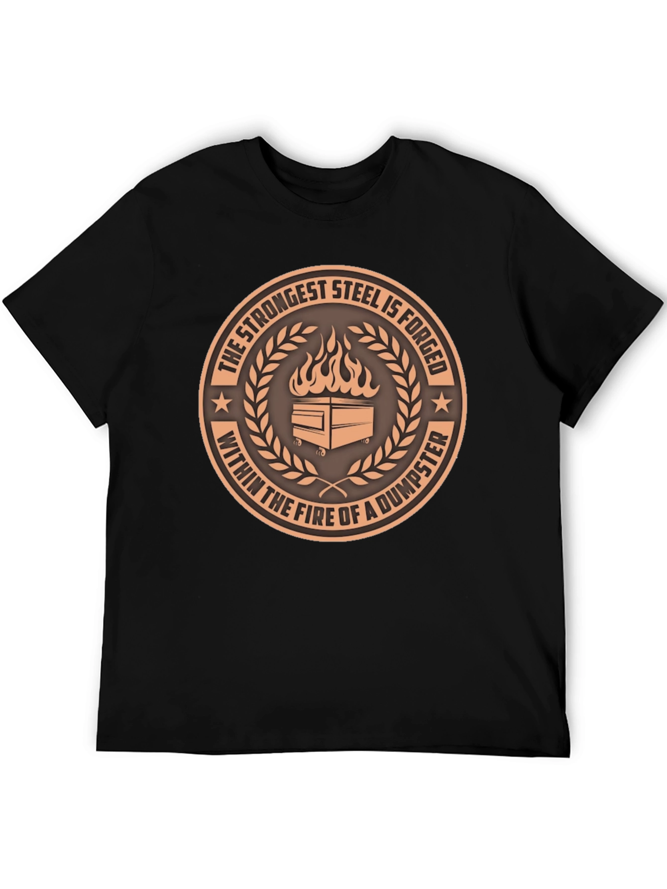 Strongest Steel Dumpster Fire T-Shirt