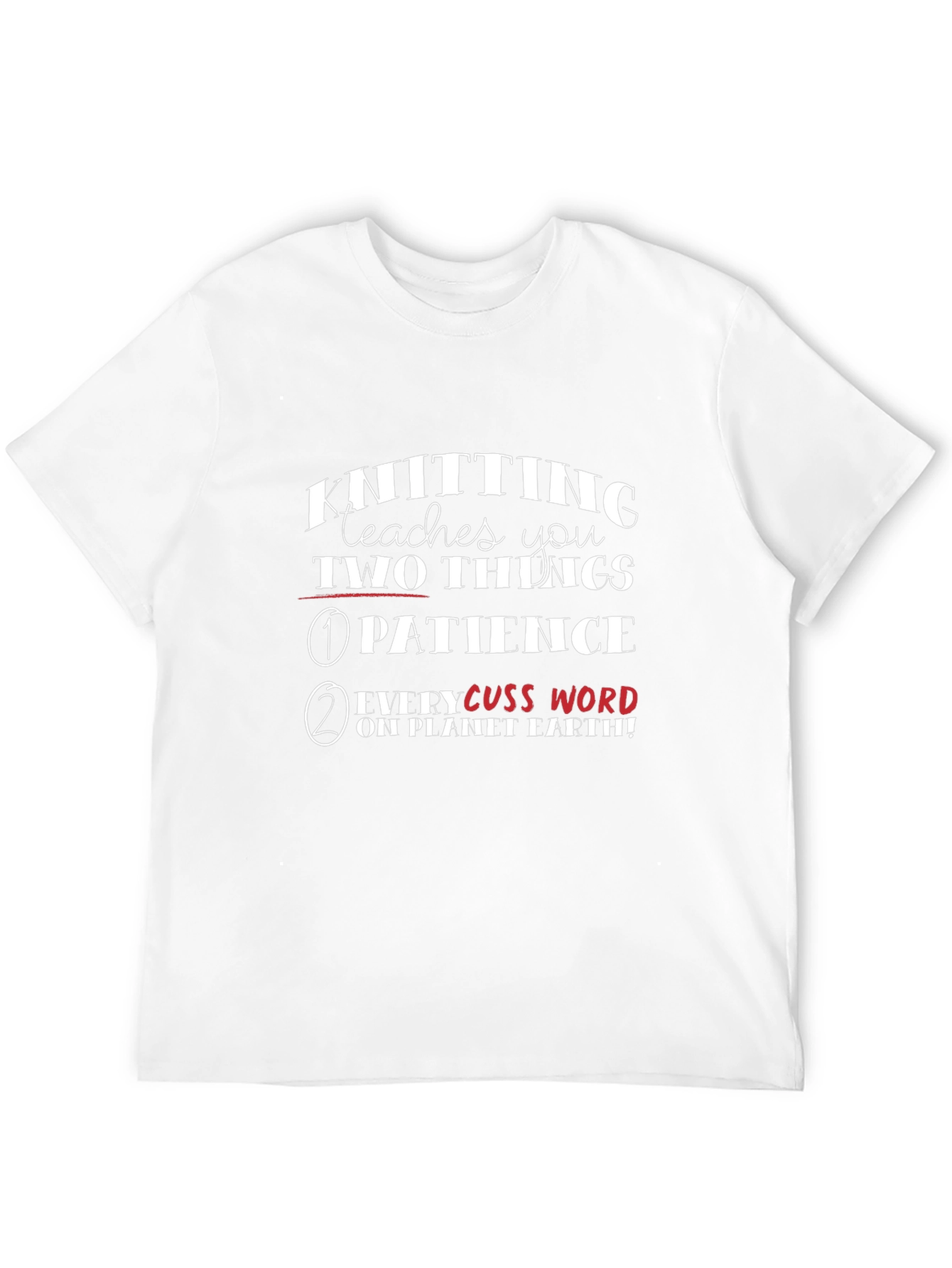Knitting Teaches You T-Shirt - Funny Knitters Tee
