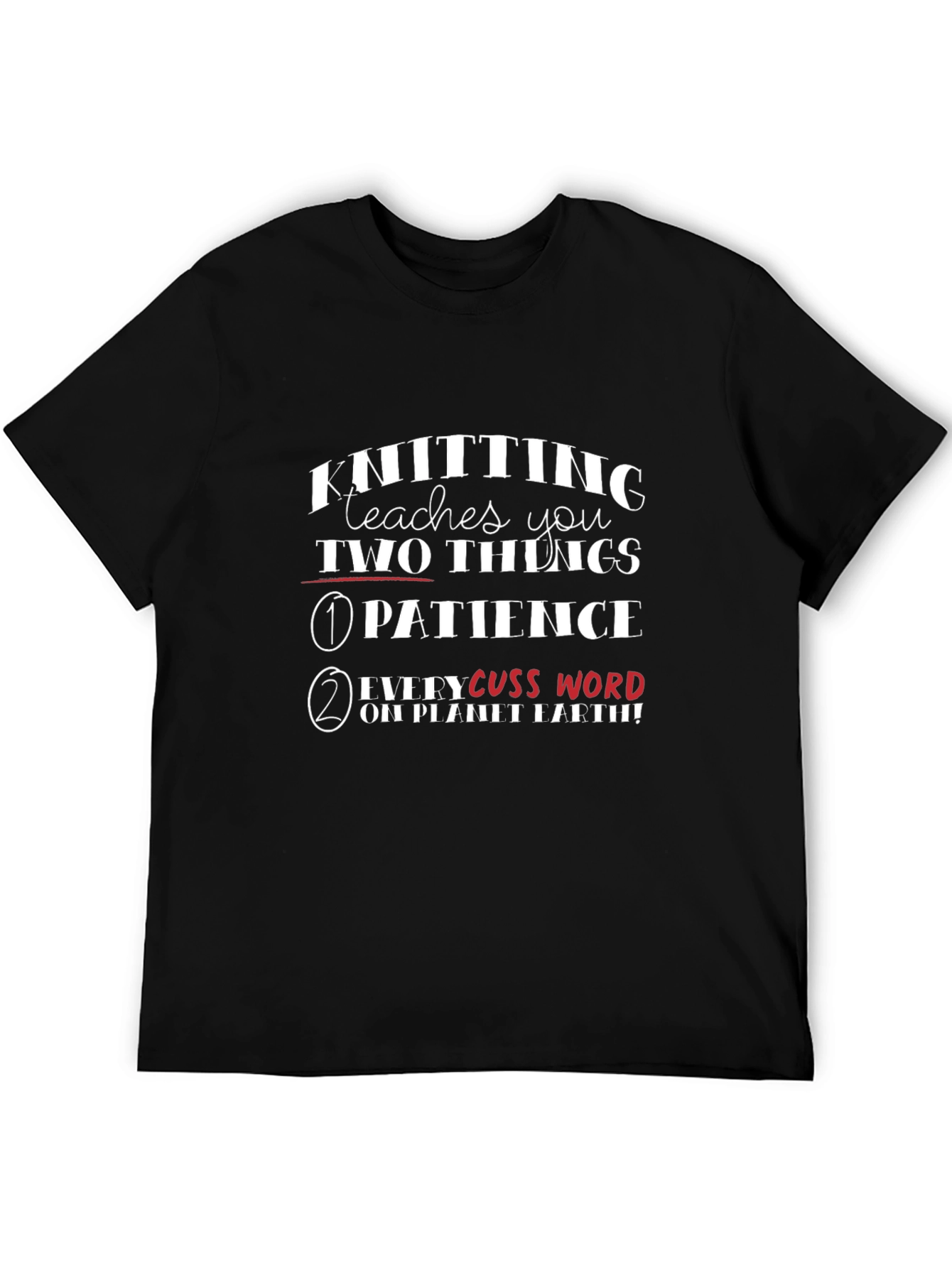 Knitting Teaches You T-Shirt - Funny Knitters Tee