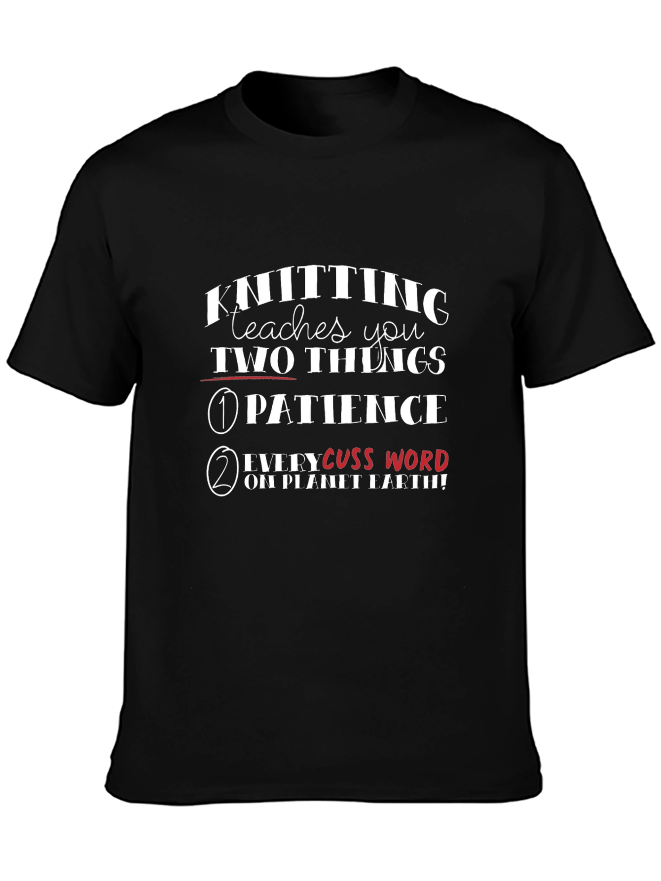 Knitting Teaches You T-Shirt - Funny Knitters Tee