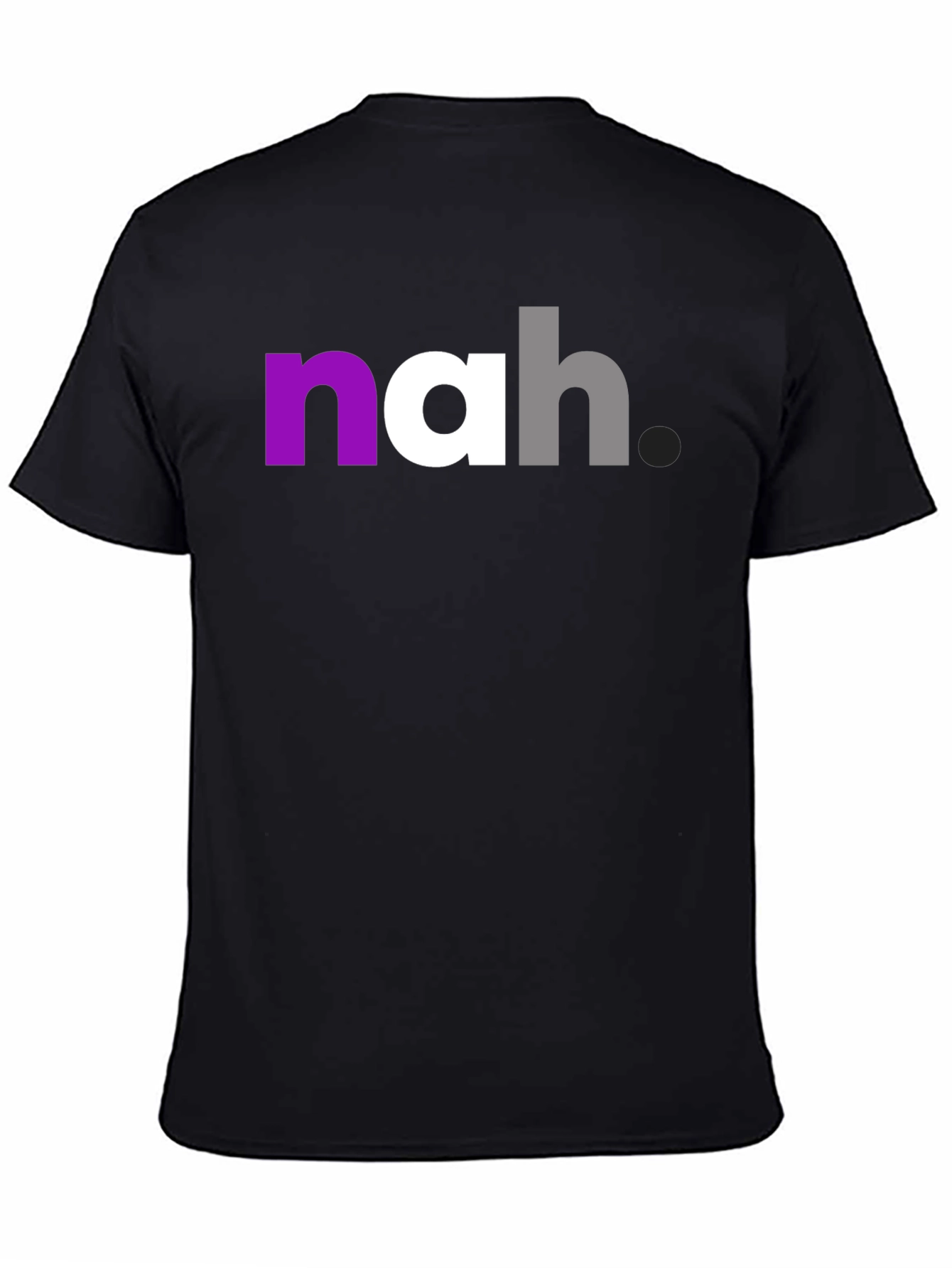 Nah. Asexual Pride T-Shirt - Casual Everyday Wear