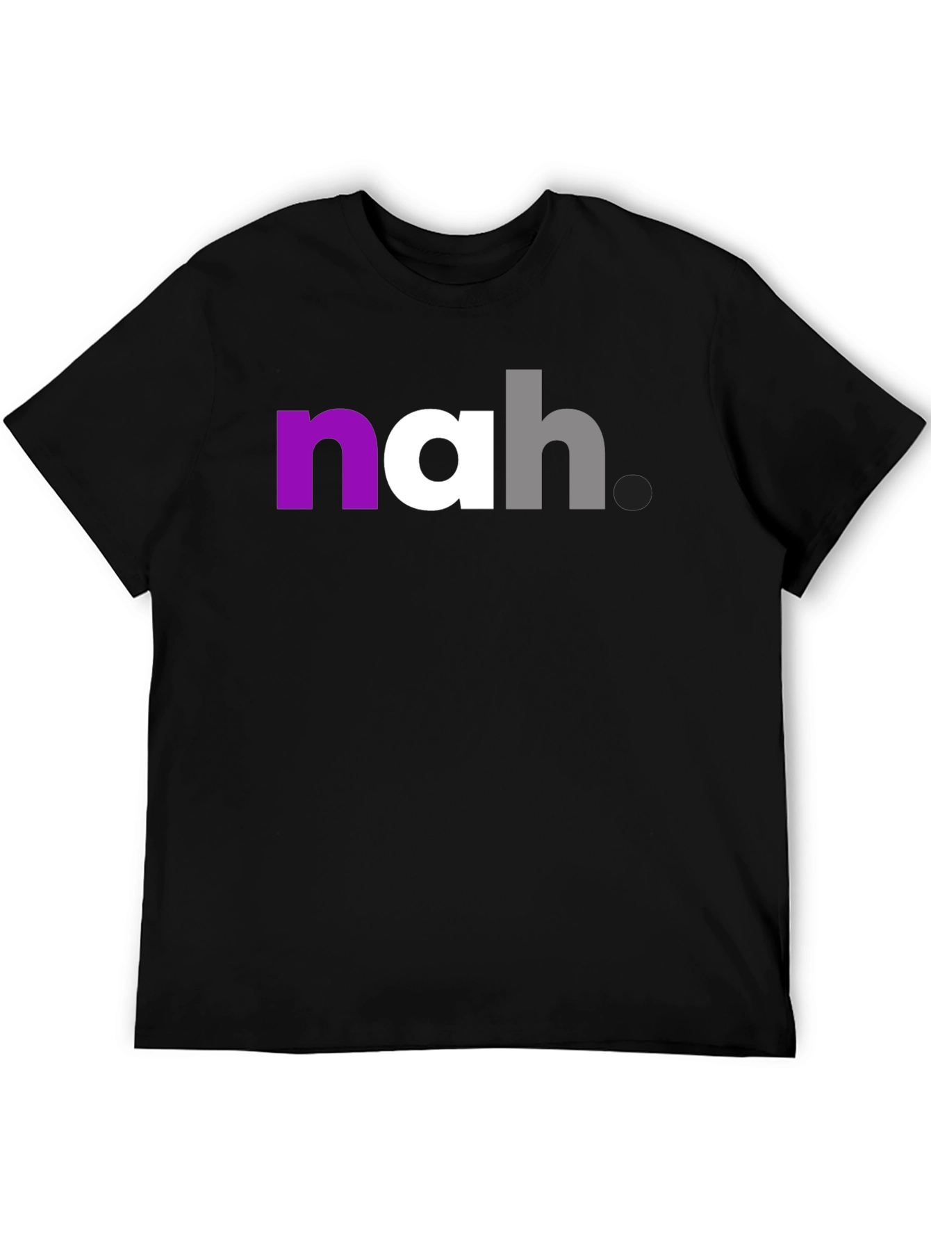 Nah. Asexual Pride T-Shirt - Casual Everyday Wear