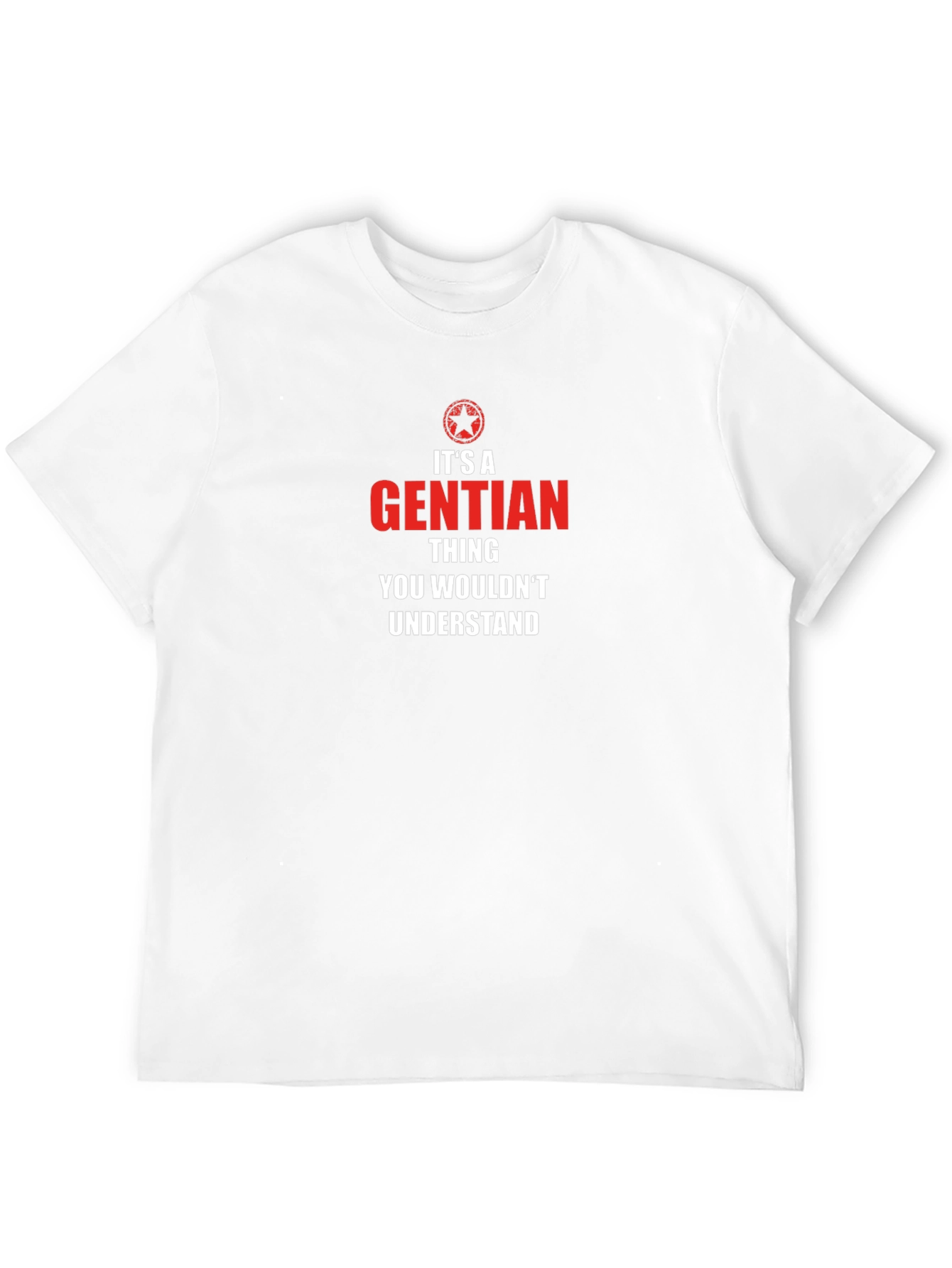 Its a Gentian Thing T-Shirt