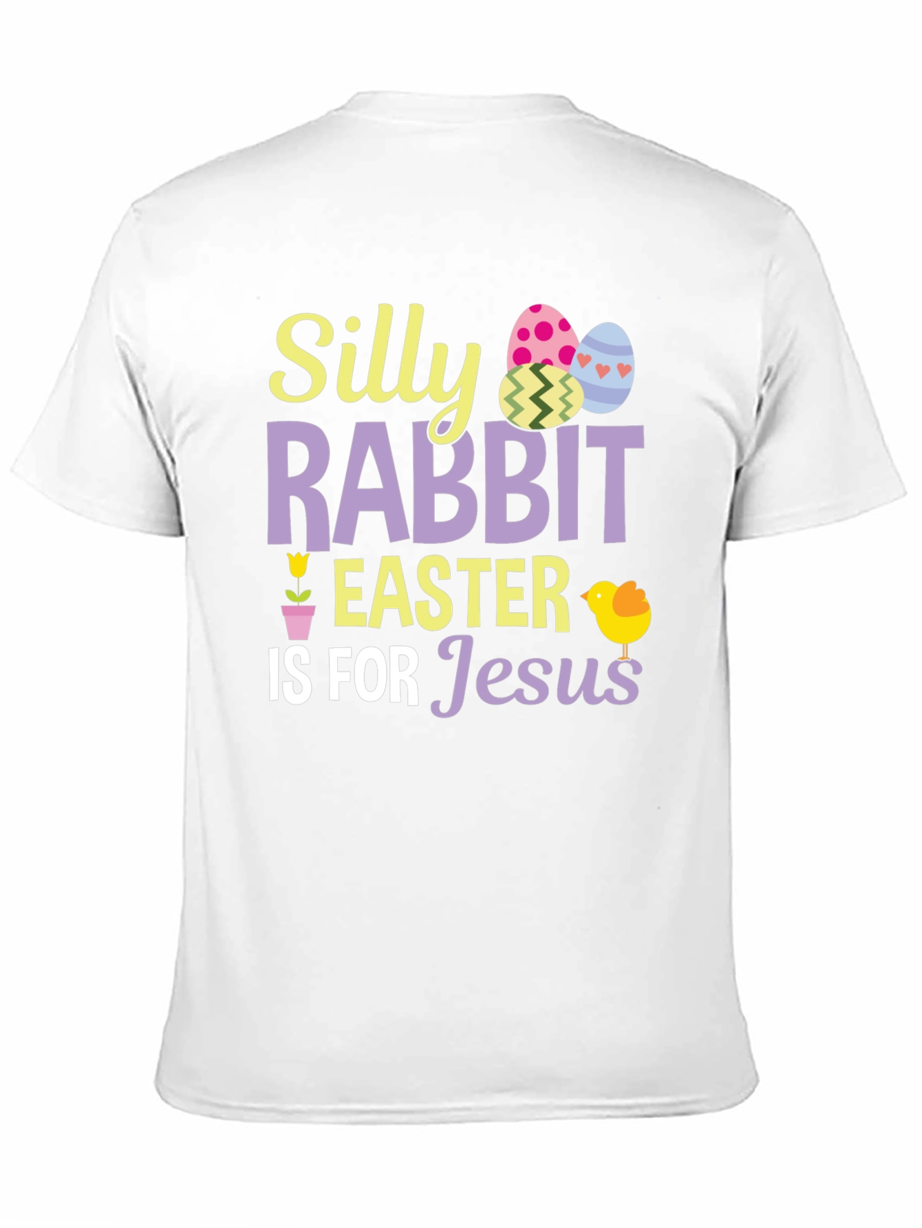 Silly Rabbit Easter is for Jesus T-Shirt