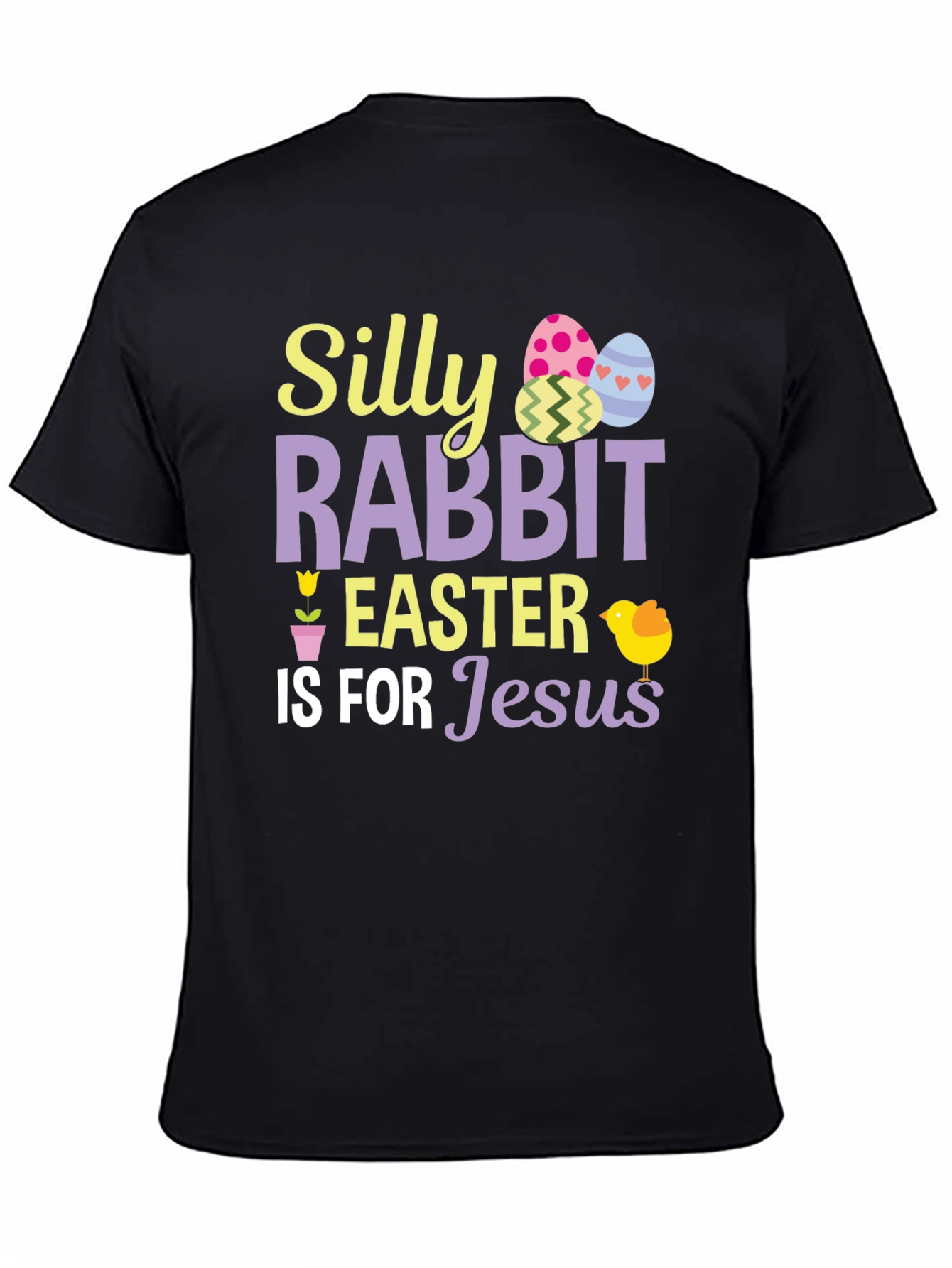 Silly Rabbit Easter is for Jesus T-Shirt