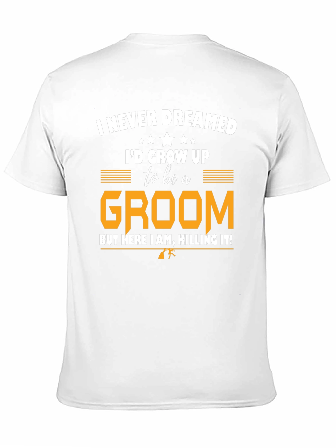 Funny Groom T-Shirt - Killing It!