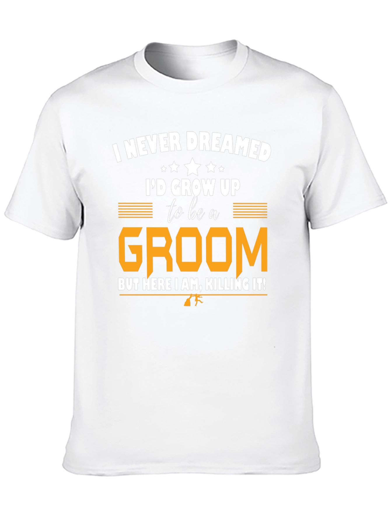 Funny Groom T-Shirt - Killing It!