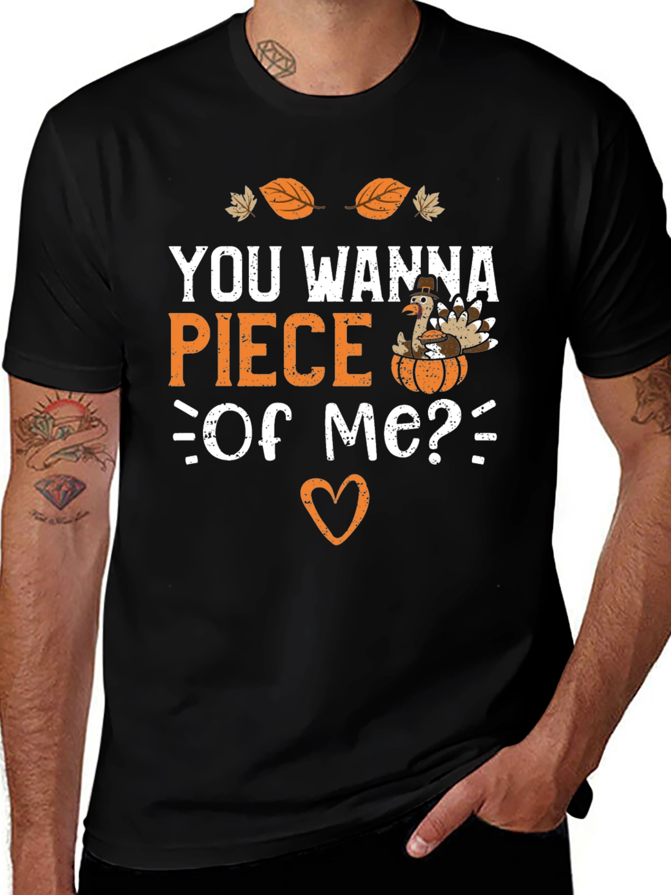 You Wanna Piece of Me? Thanksgiving T-Shirt