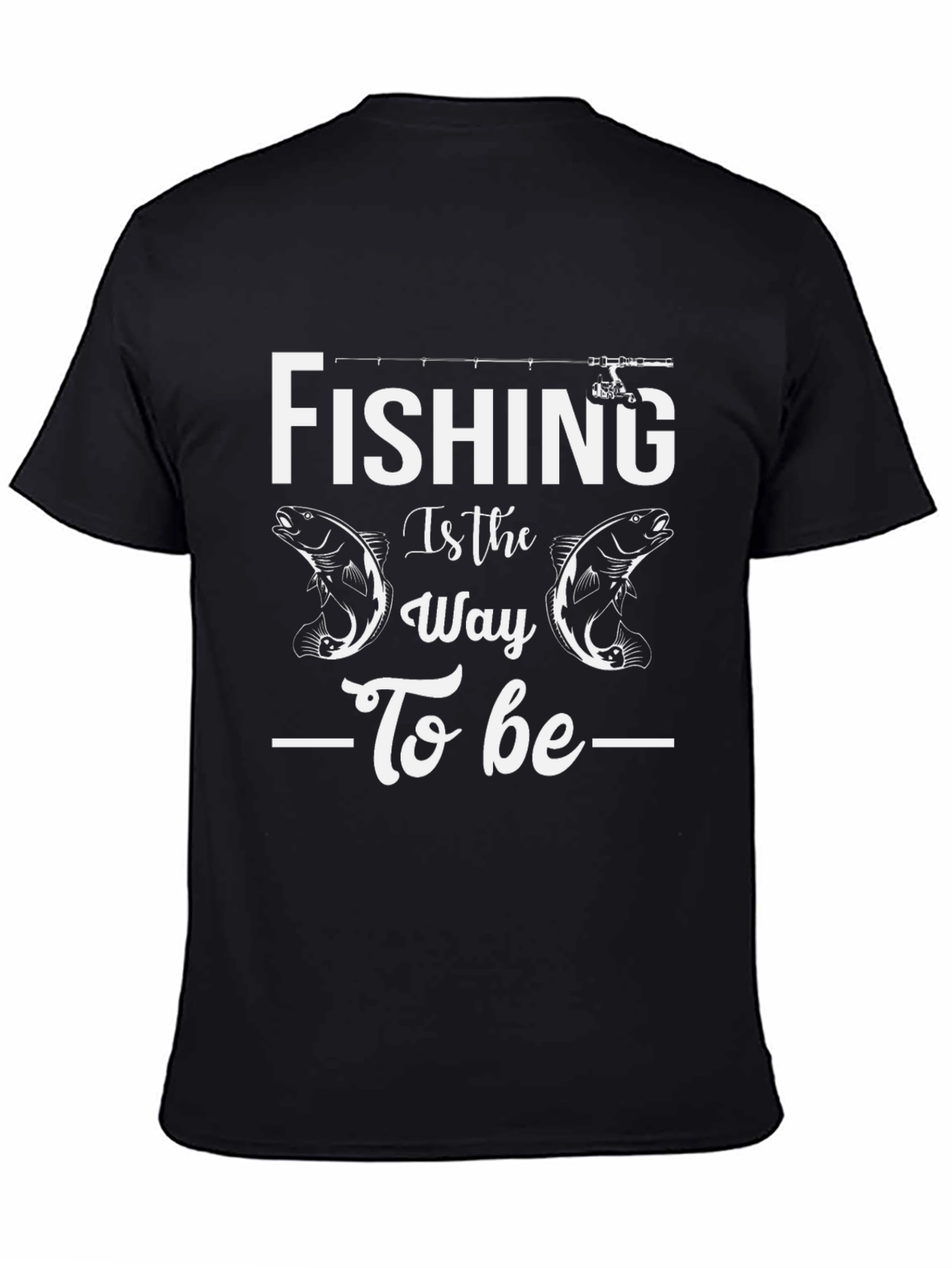 Fishing Is The Way T-Shirt