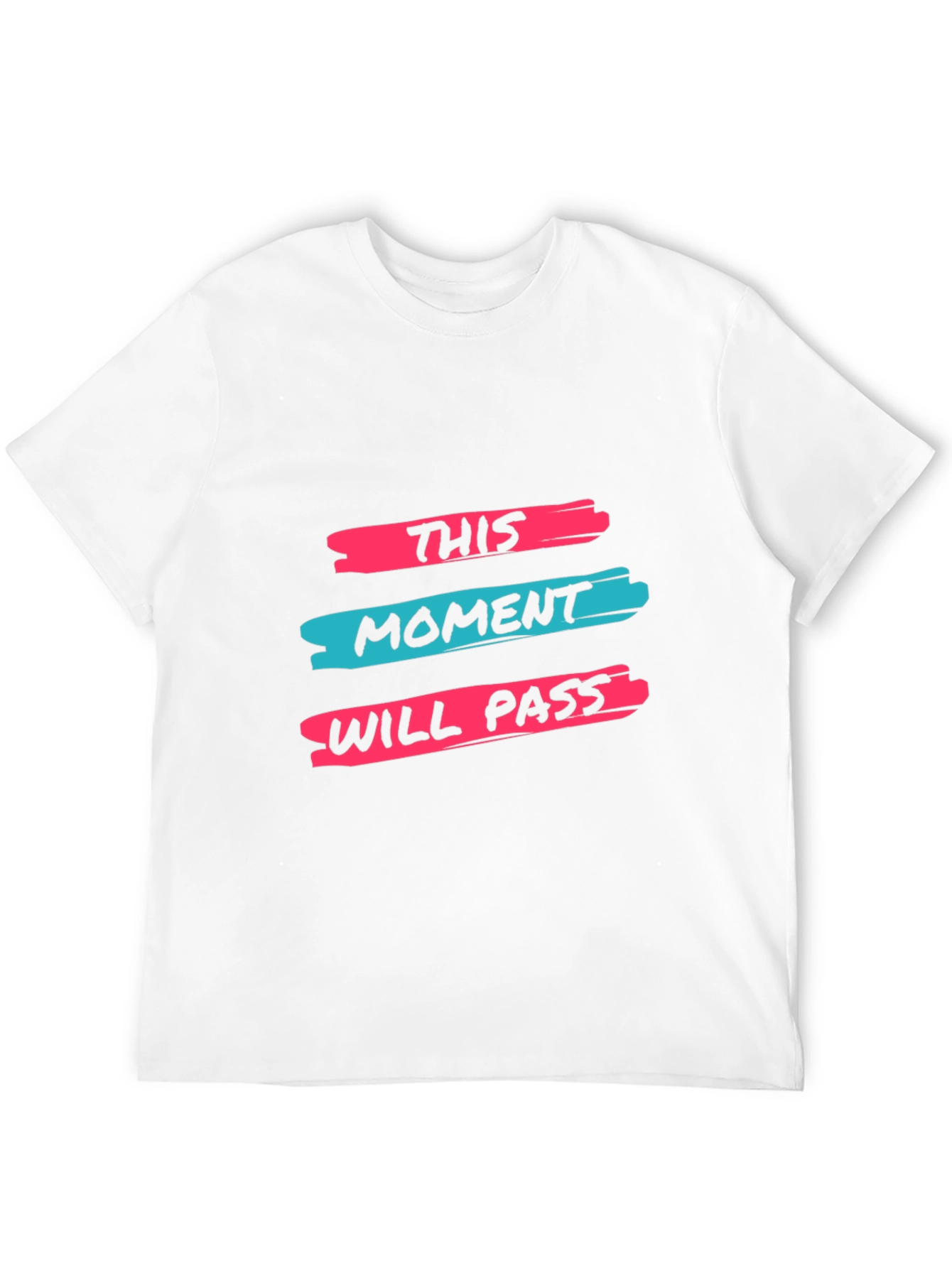 Inspirational T-Shirt: This Moment Will Pass