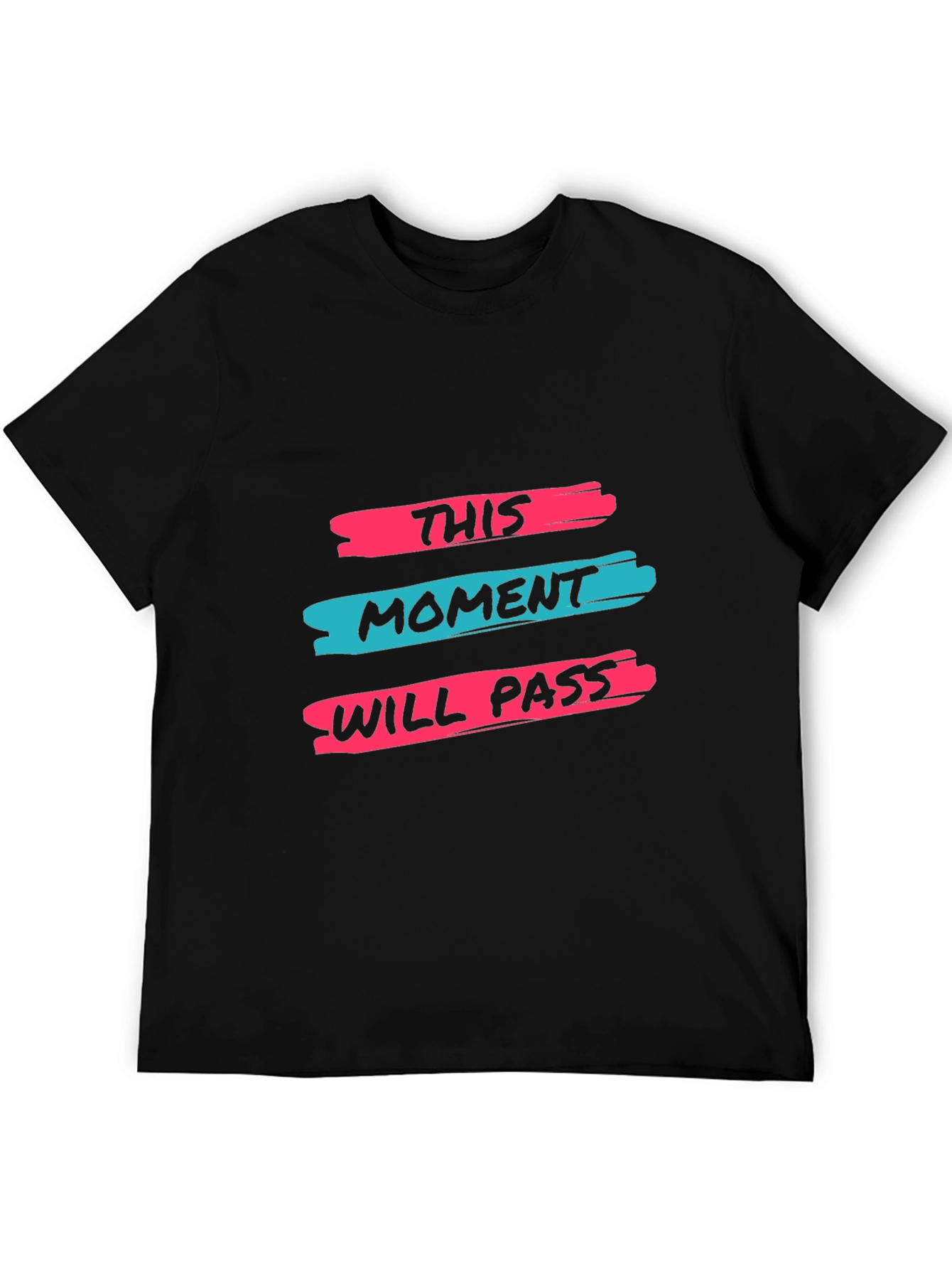 Inspirational T-Shirt: This Moment Will Pass