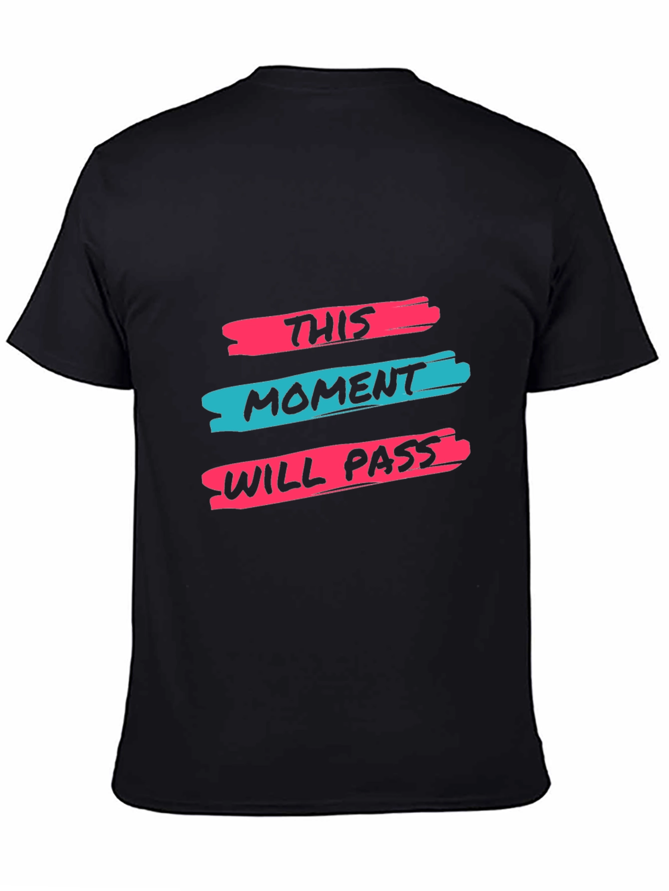 Inspirational T-Shirt: This Moment Will Pass