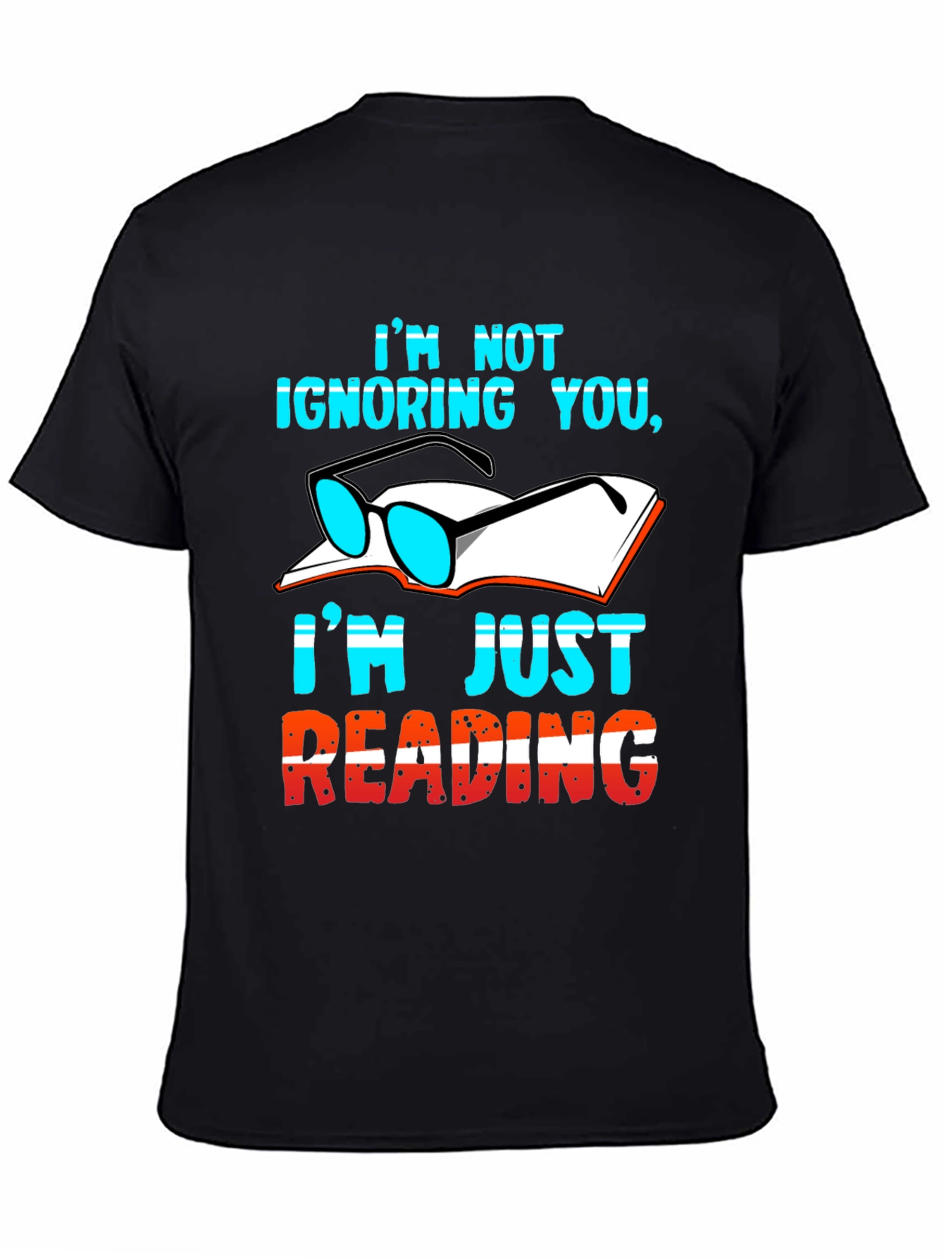 Im Not Ignoring You Reading Graphic Tee