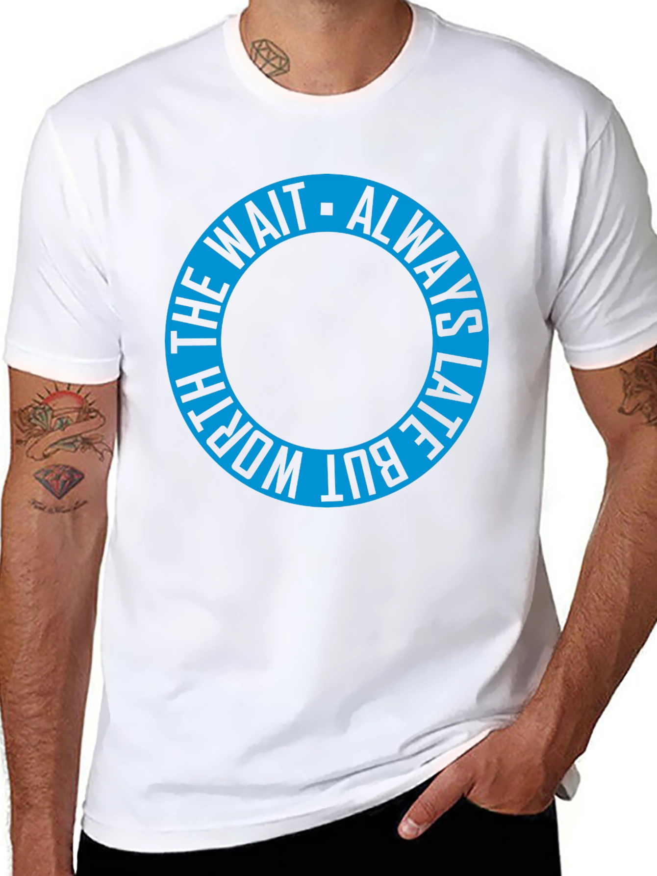 Always Late T-Shirt