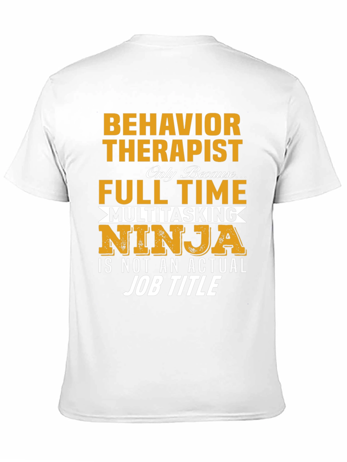 Behavior Therapist Full Time Ninja Graphic T-Shirt