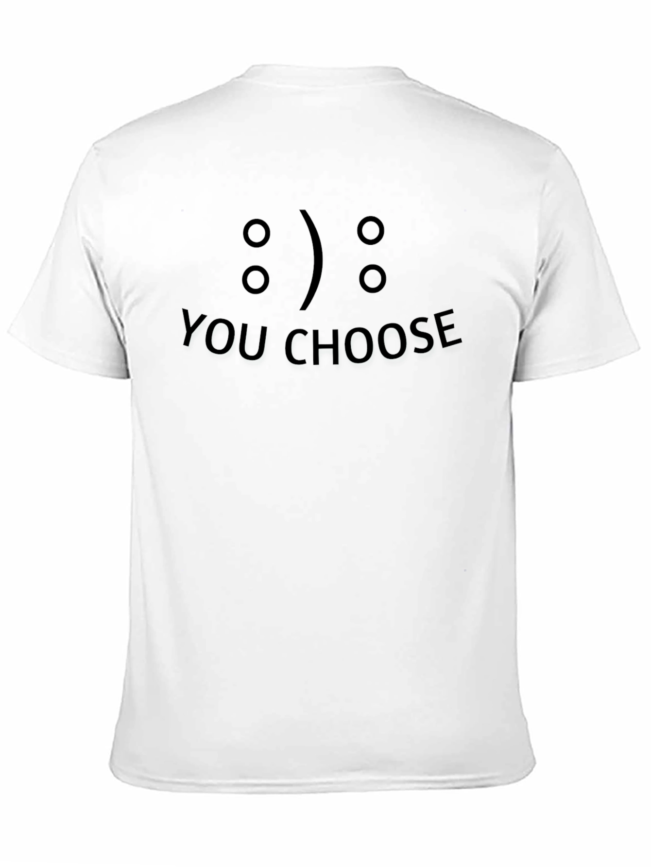 You Choose Graphic Tee - Unisex Soft Cotton Blend