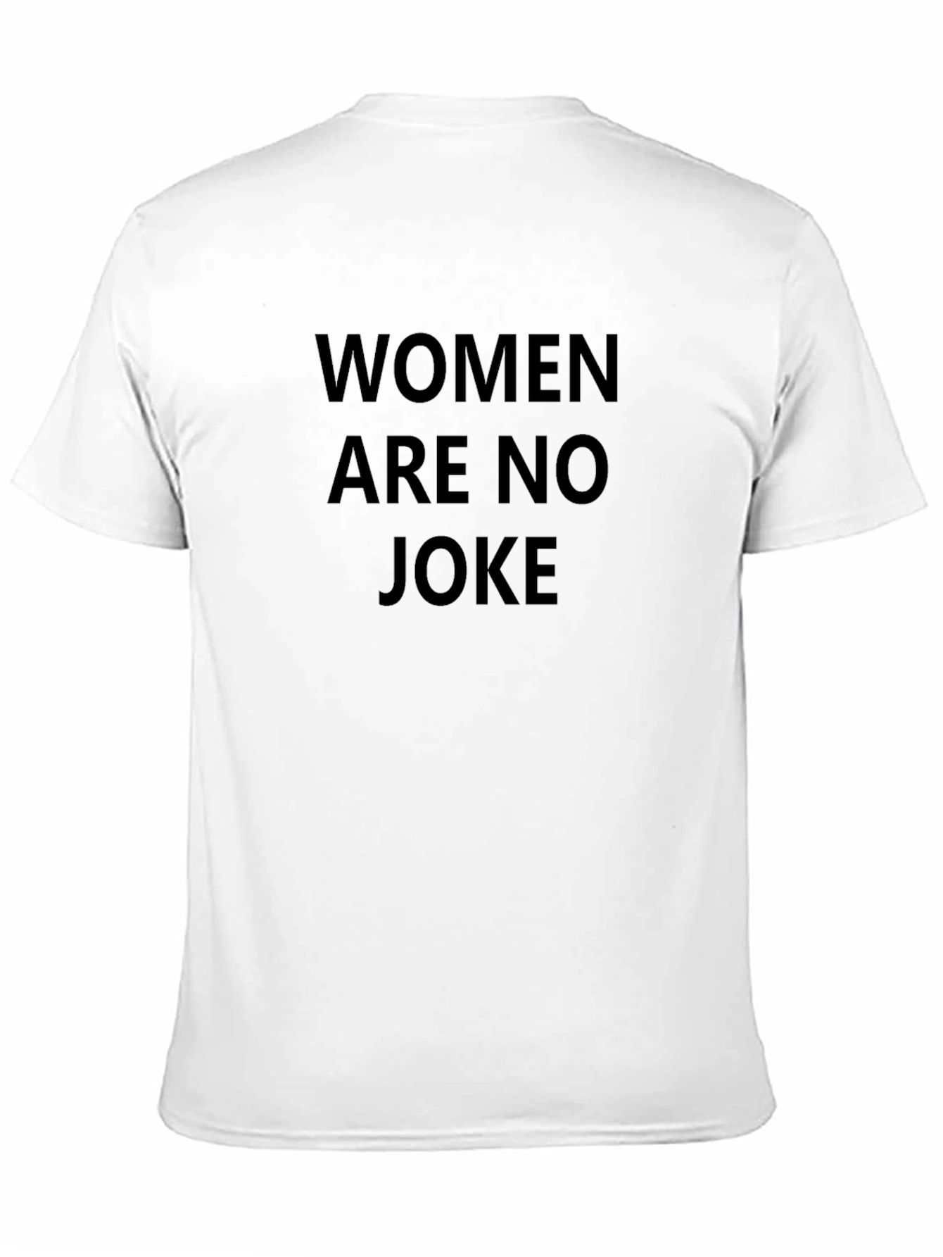 Women Are No Joke T-Shirt