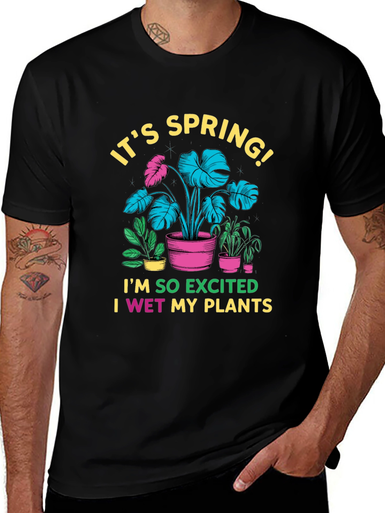 Its Spring! I Wet My Plants Graphic Tee