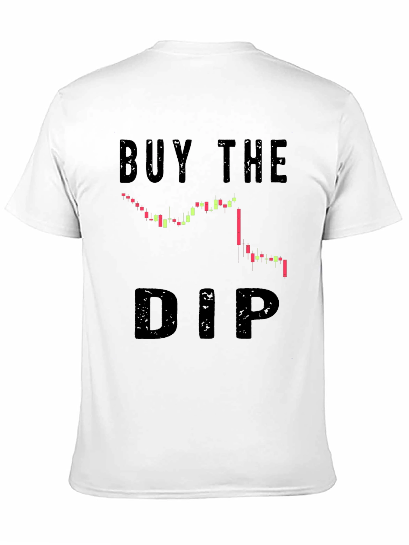 Buy The Dip T-Shirt - Crypto Trading