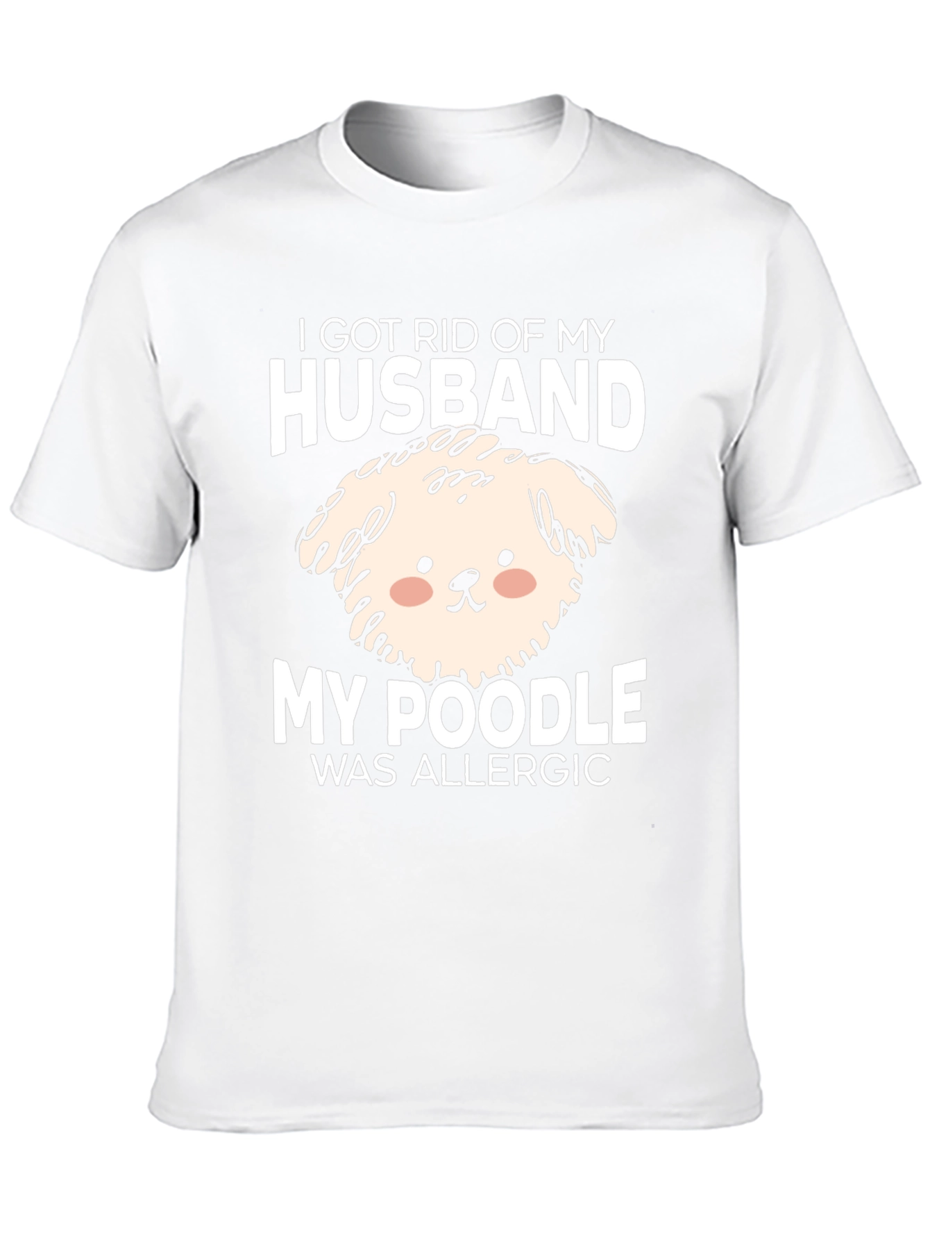 Husband Poodle Allergy Novelty Graphic Tee
