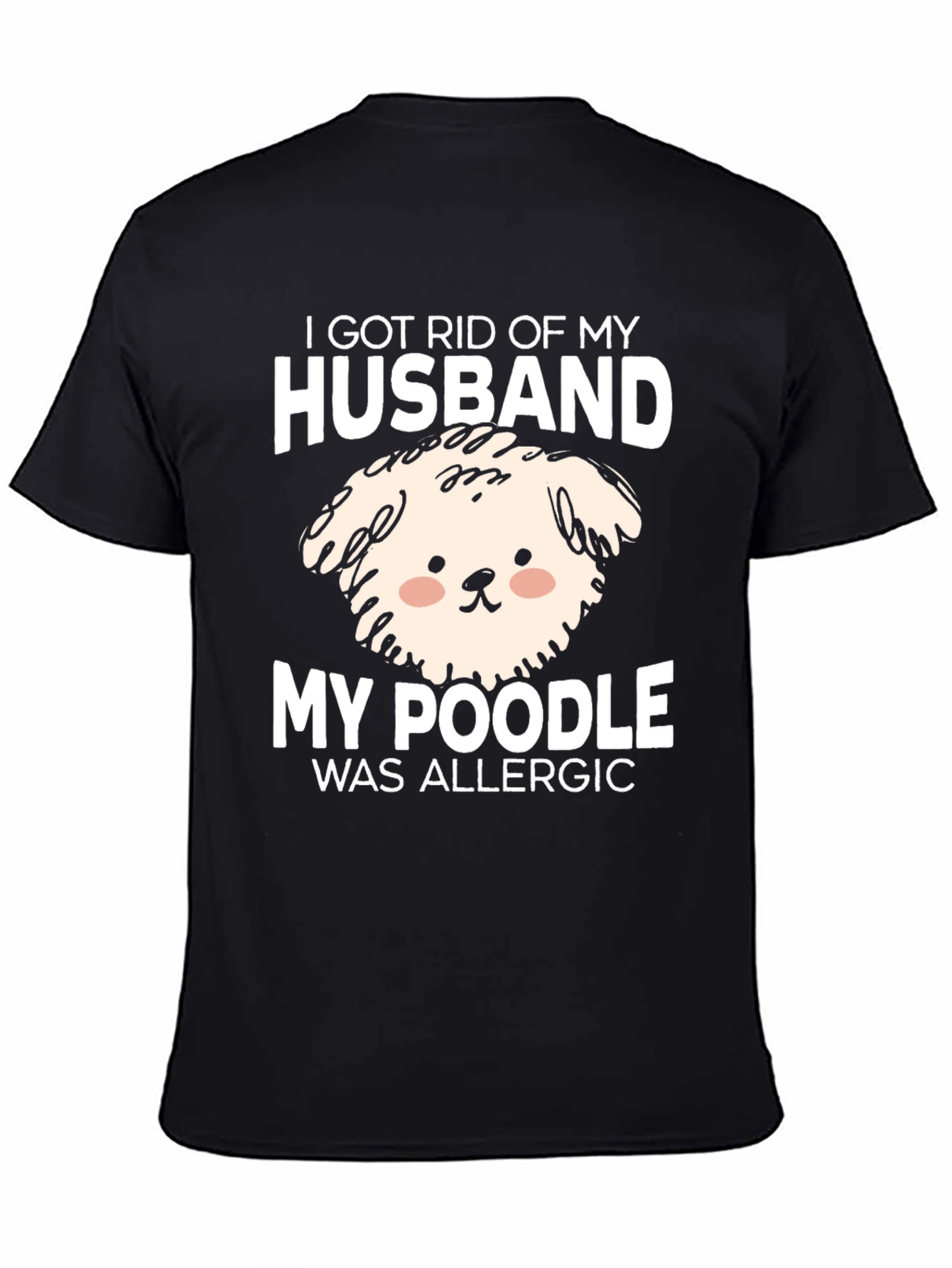 Husband Poodle Allergy Novelty Graphic Tee