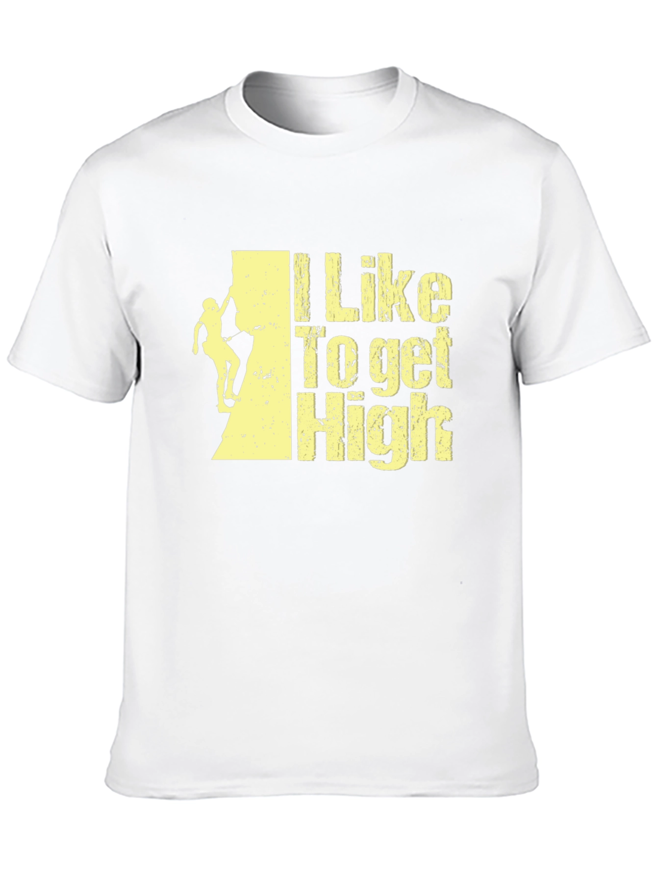 I Like To Get High Climbing T-Shirt