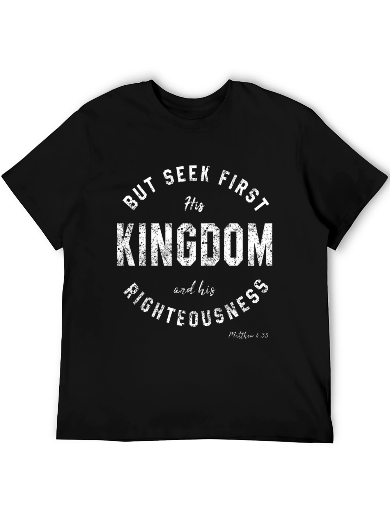 Seek First His Kingdom Christian T-Shirt