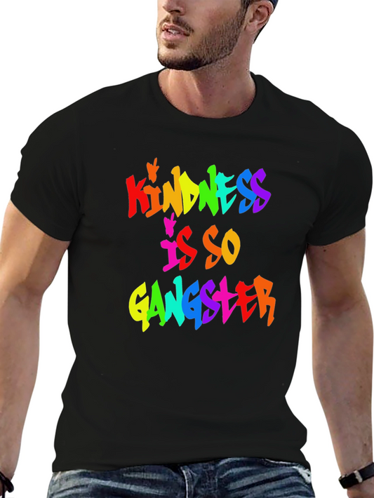 Kindness is So Gangster Graphic Tee