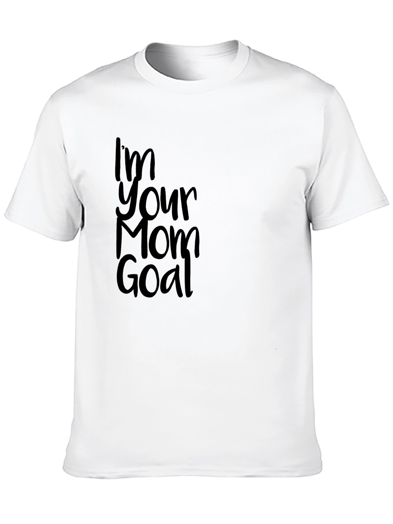 Im Your Mom Goal Black T-Shirt