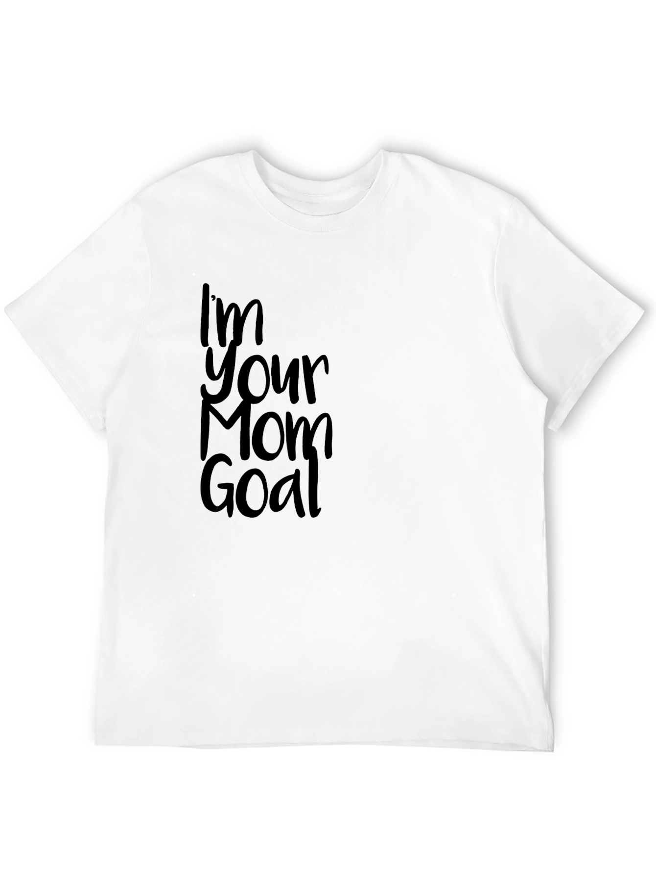 Im Your Mom Goal Black T-Shirt