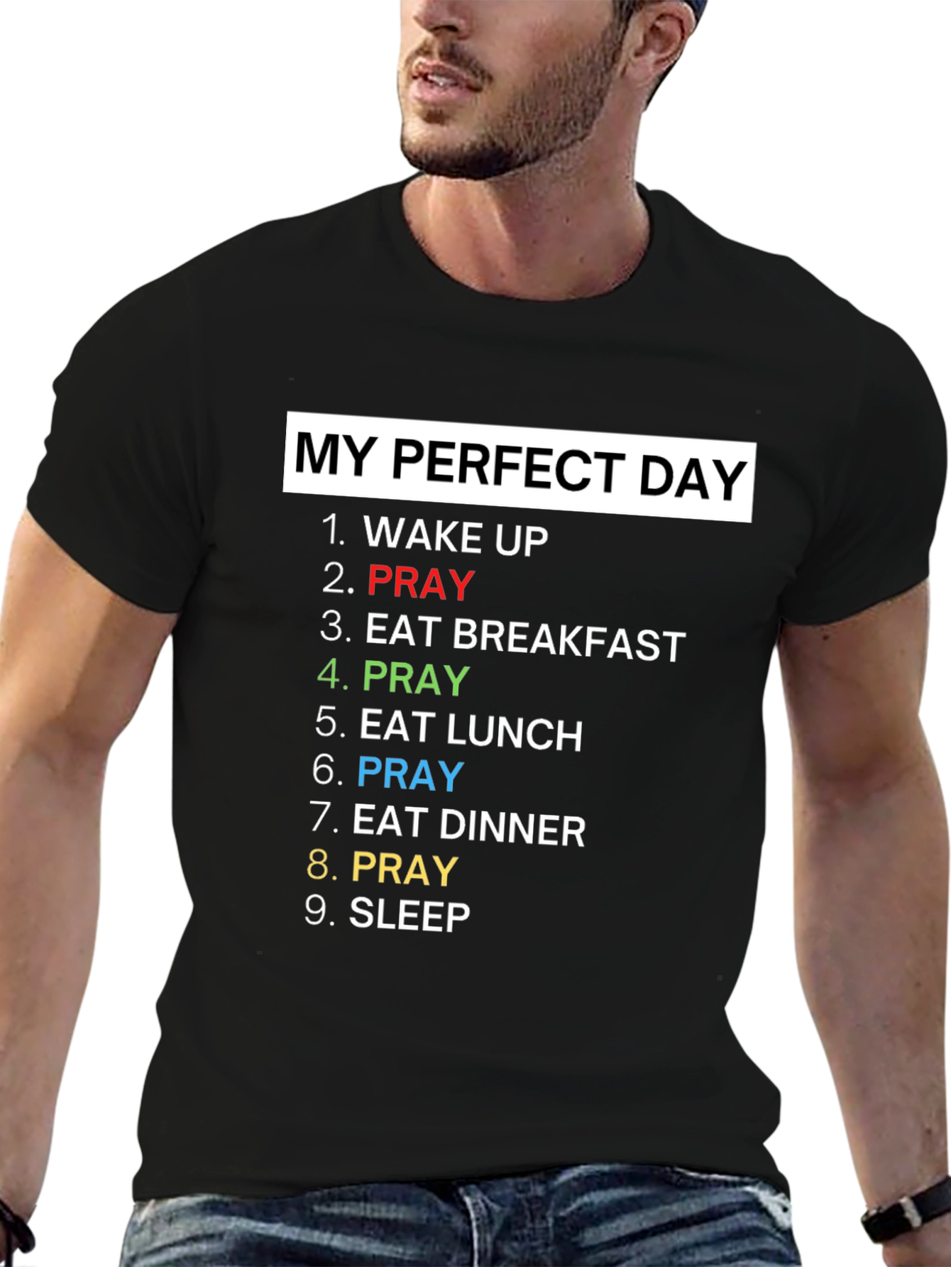 My Perfect Day Prayer T-Shirt